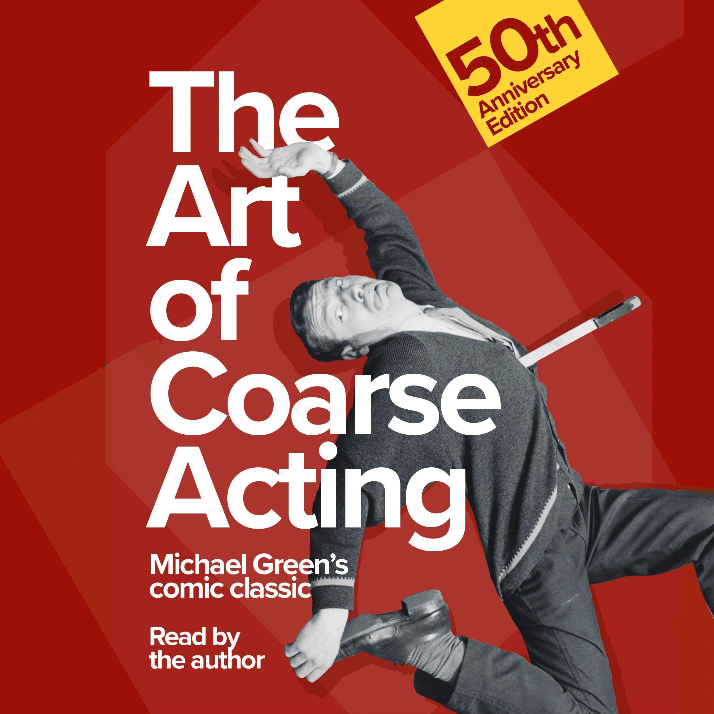 The Art of Coarse Acting