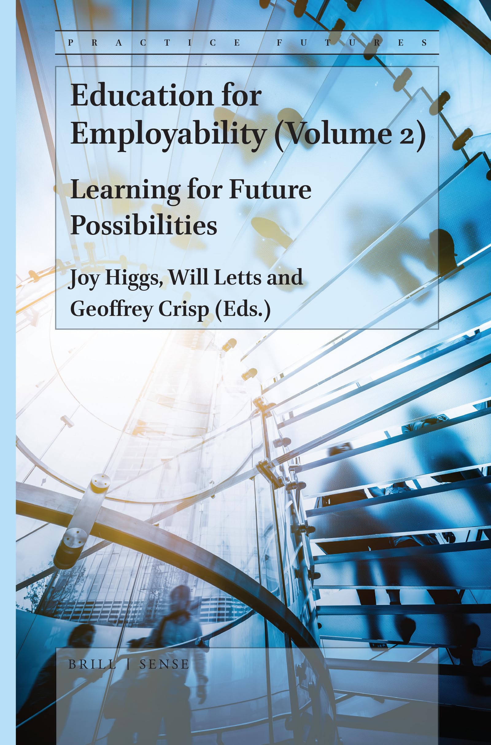 Buy Education for Employability: Learning for Future Possibilities (2) (Practice Futures, 4) — BookShops.in