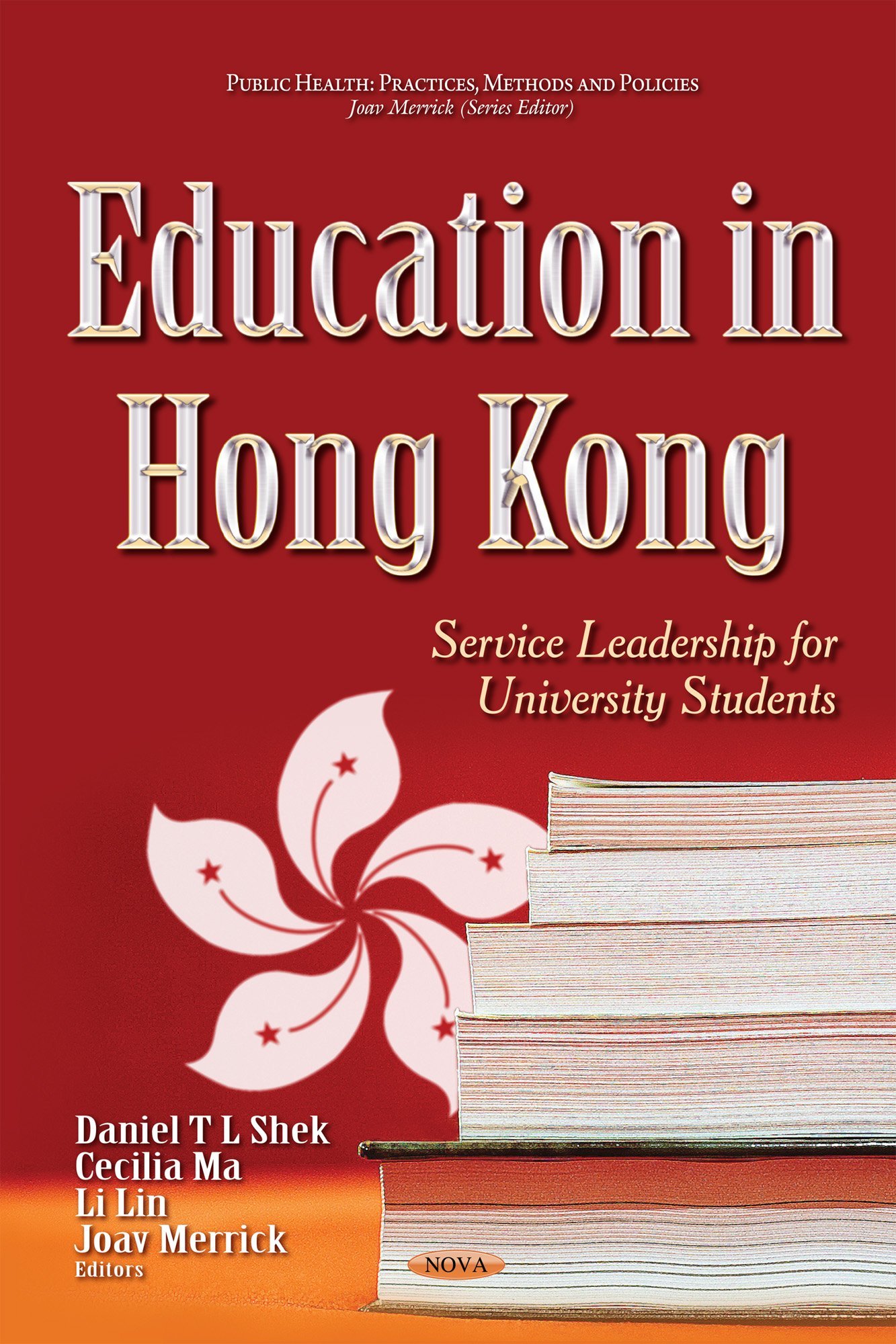 Buy Education in Hong Kong: Service Leadership for University Students (Public Health: Practices, Methods and Policies) — BookShops.in