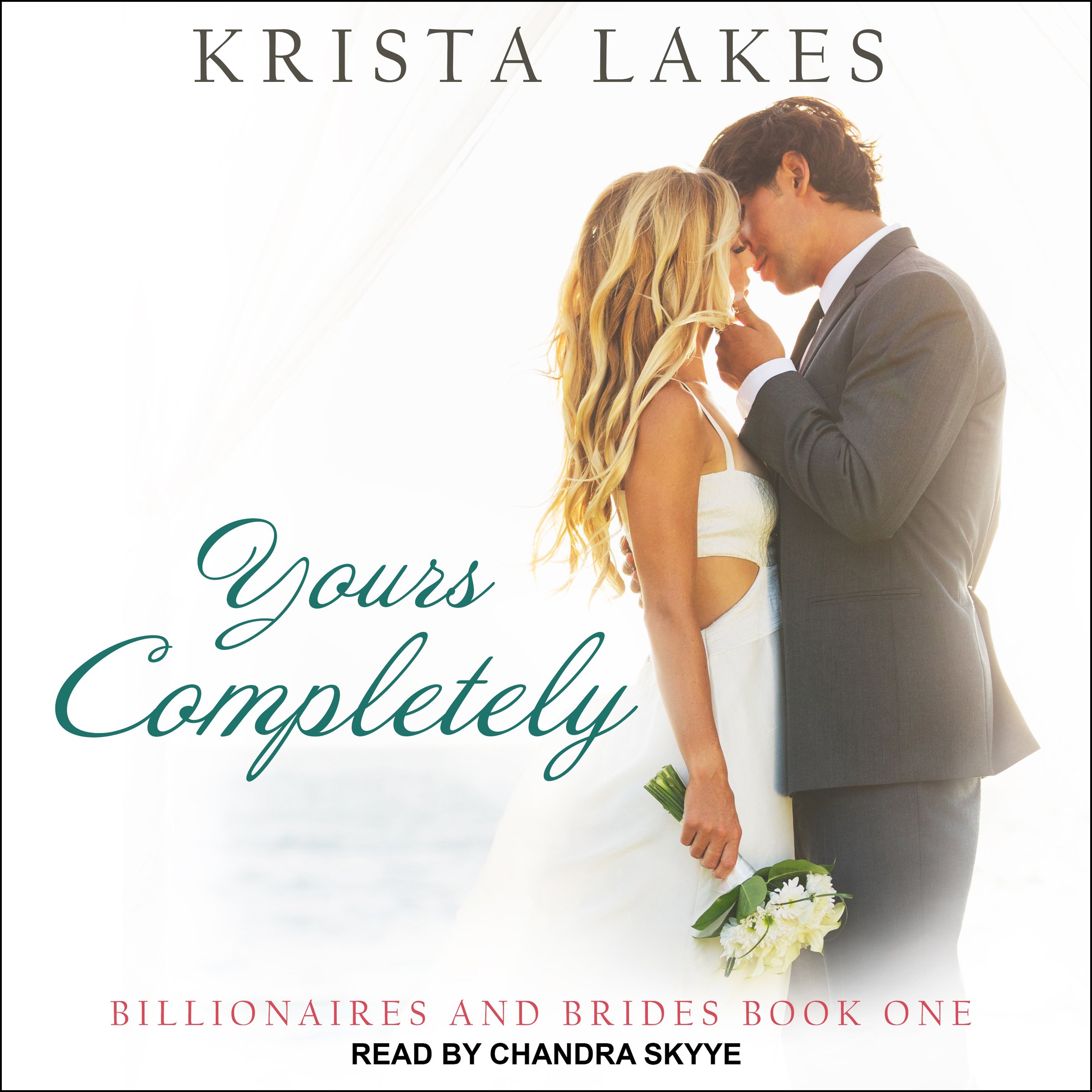 Cover art for Yours Completely: Billionaires and Brides Series, Book 1