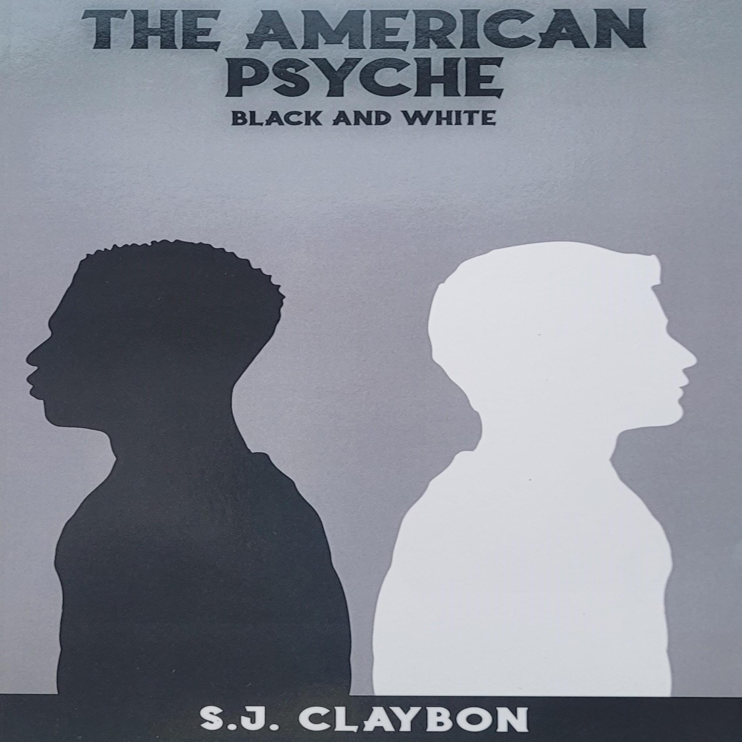 Cover art for The American Psyche: Black and White