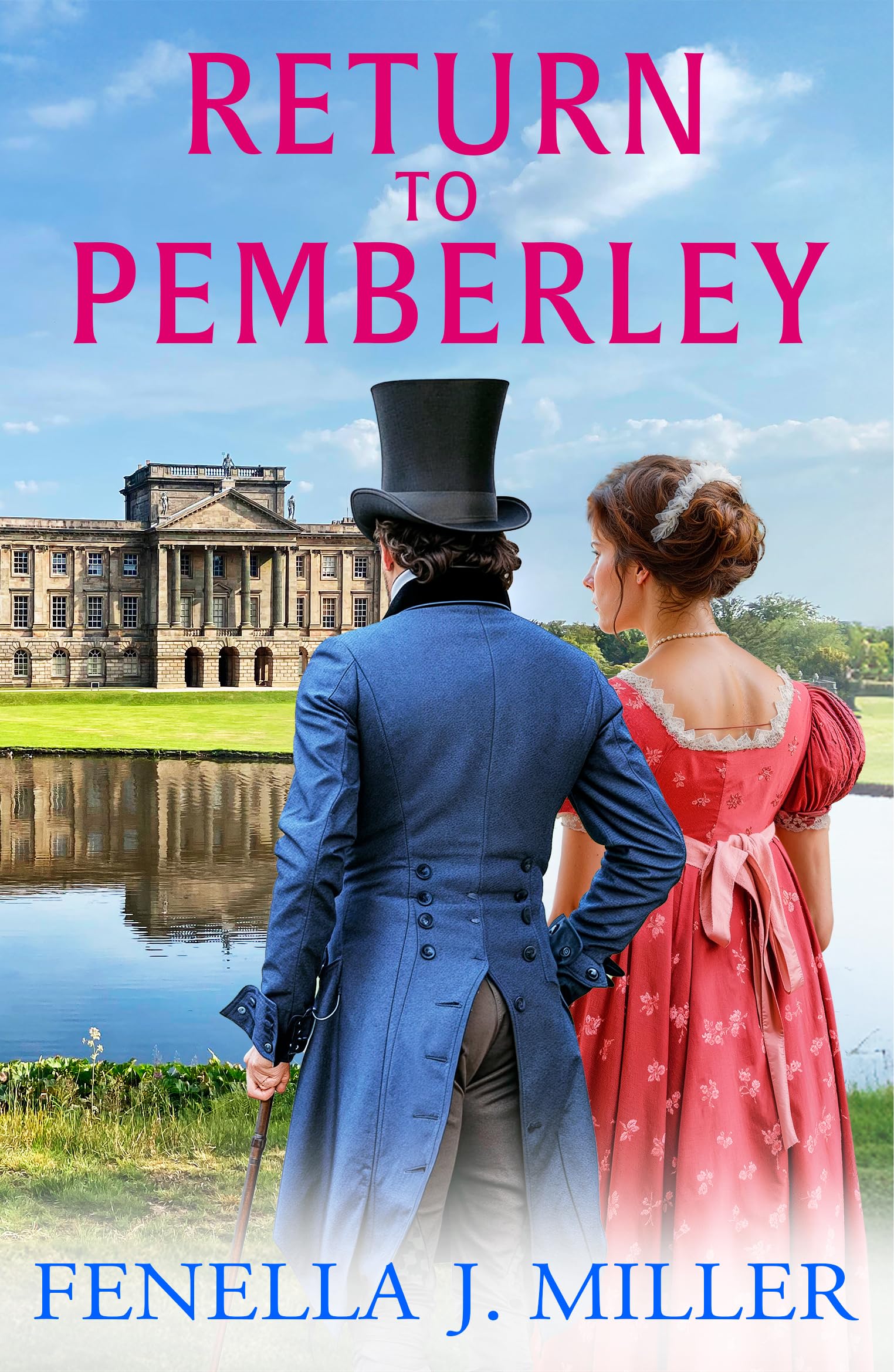 Return to Pemberley: Return to Jane Austen's world with a brilliant Regency Romance from Fenella J Miller (At Pemberley, 1)