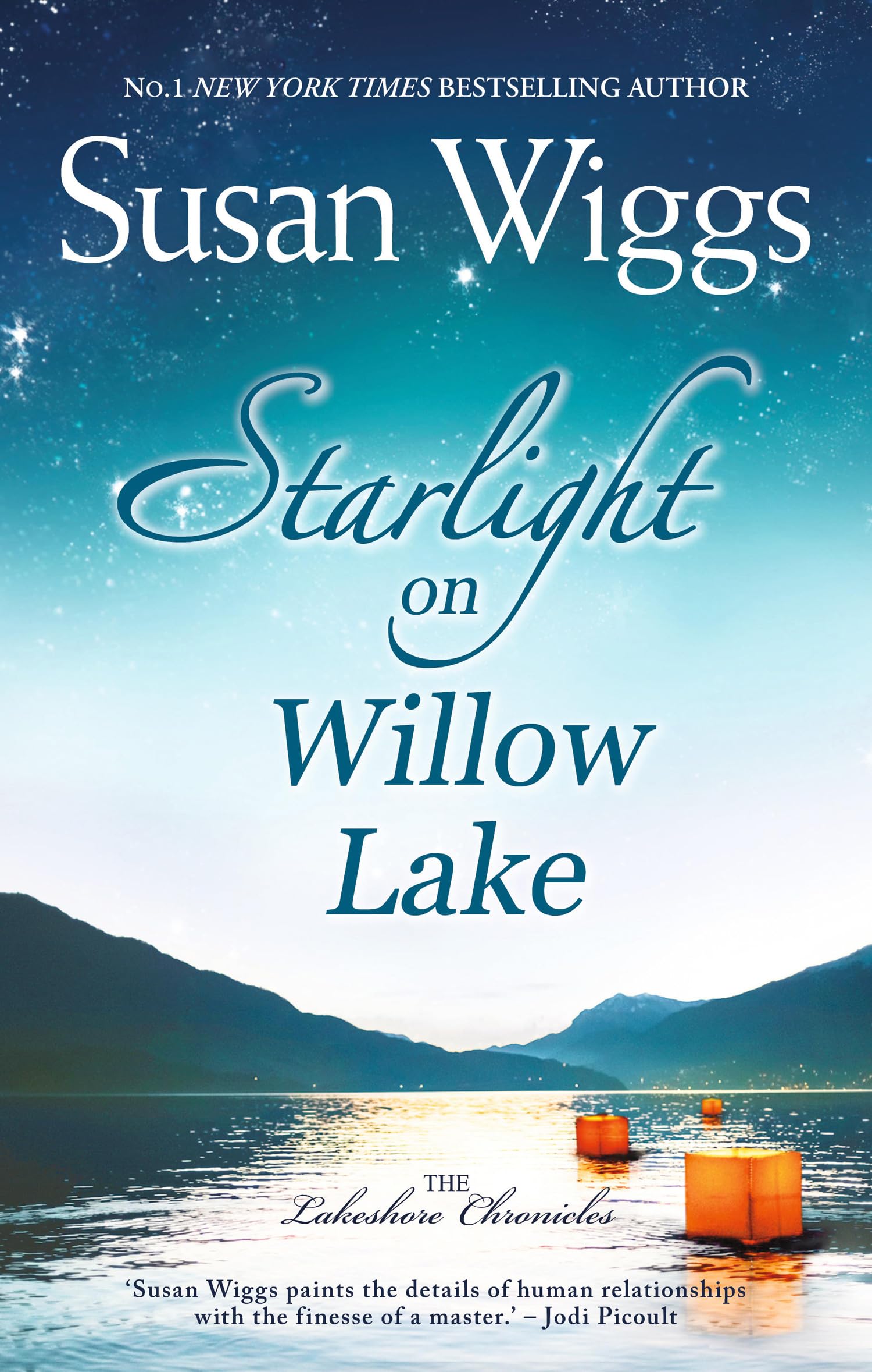 Starlight On Willow Lake: A Beautifully Written Women's Fiction Romance About Family Secrets and Discovery: Book 11 (The Lakeshore Chronicles)