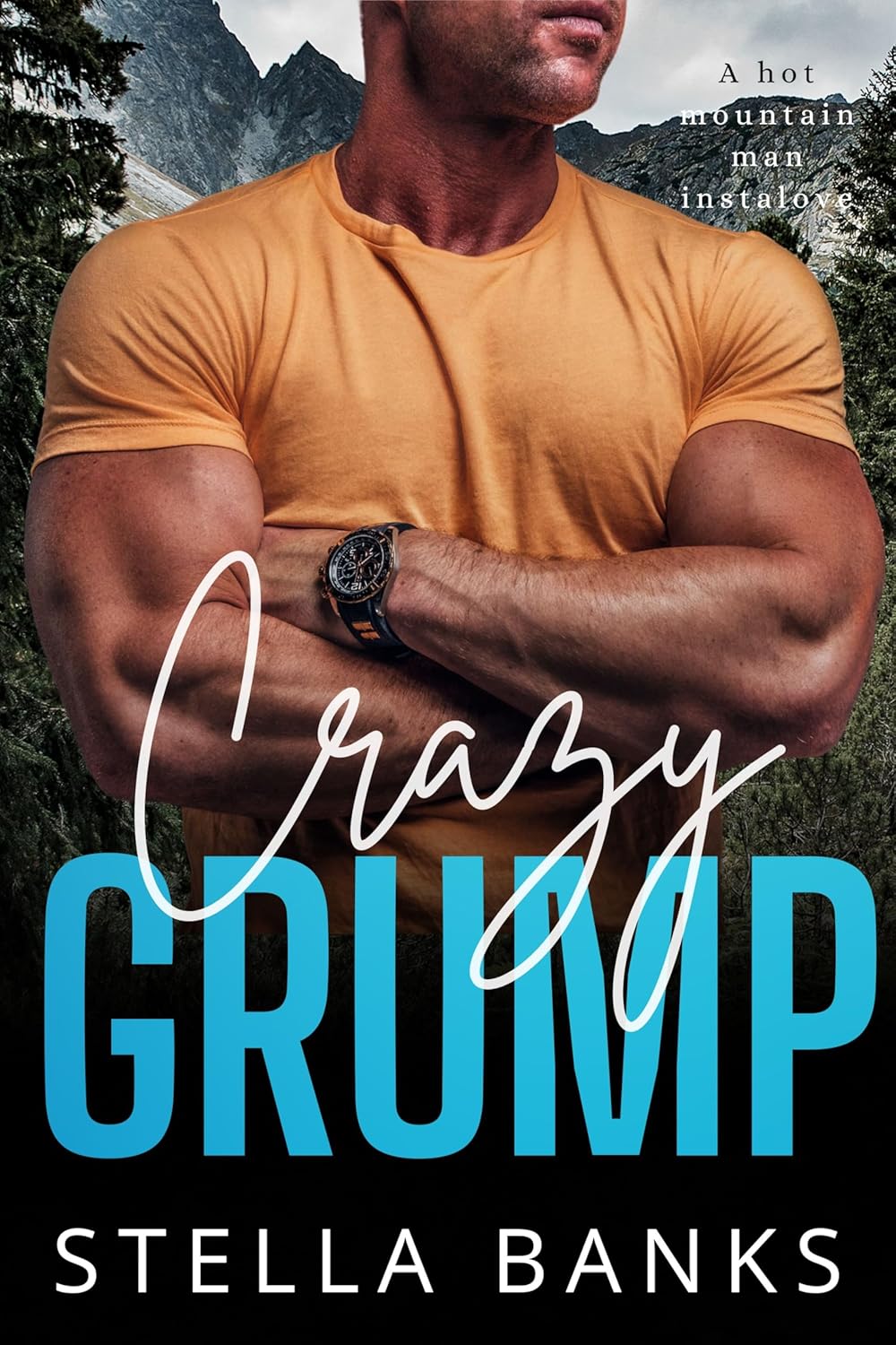 Crazy Grump (Fit Mountain Instaloves Book 1)