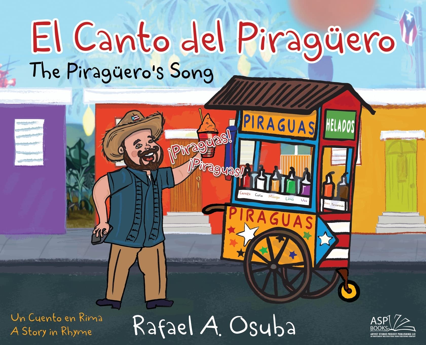 El Canto del Piraguero - The Piraguero's Song /BILINGUAL/SPANISH-ENGLISH: Un Cuento en Rima - A Story in Rhyme (Spanish Edition)