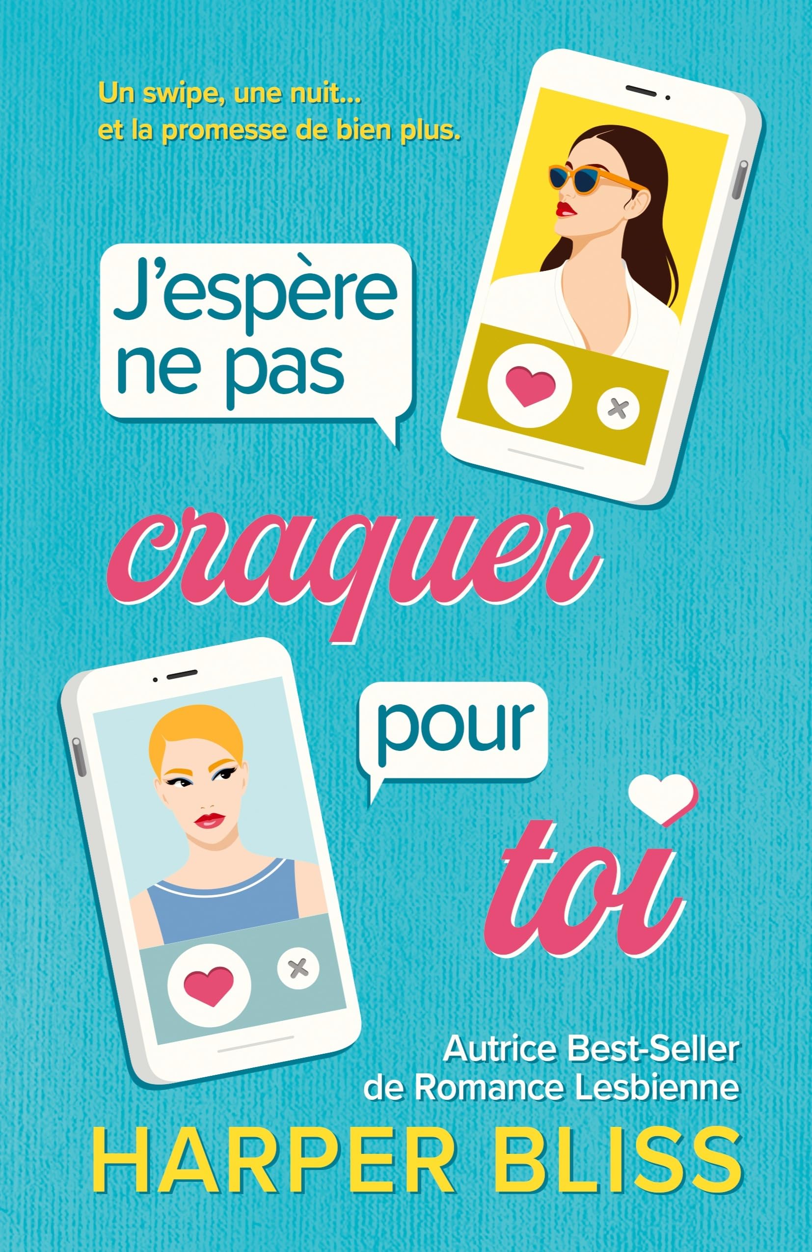 J'espère ne pas craquer pour toi