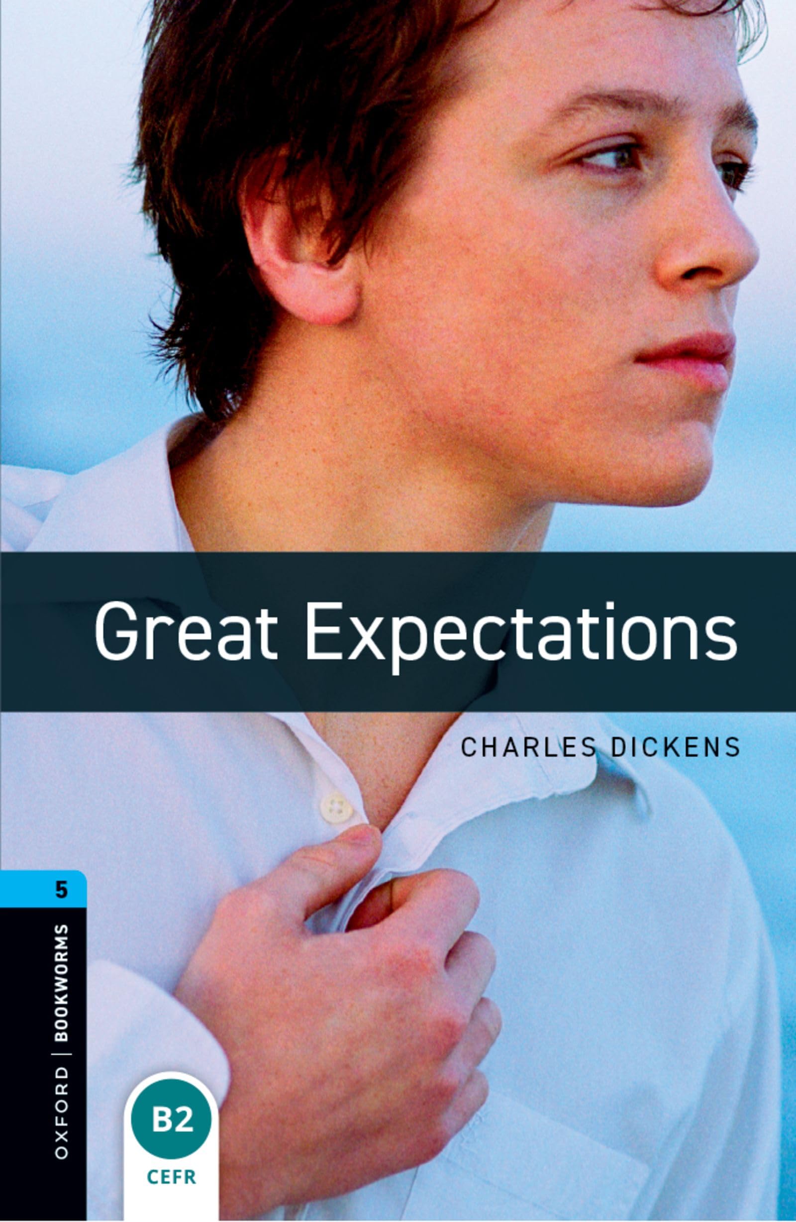 Oxford Bookworms Library: Level 5: Great Expectations by Charles Dickens