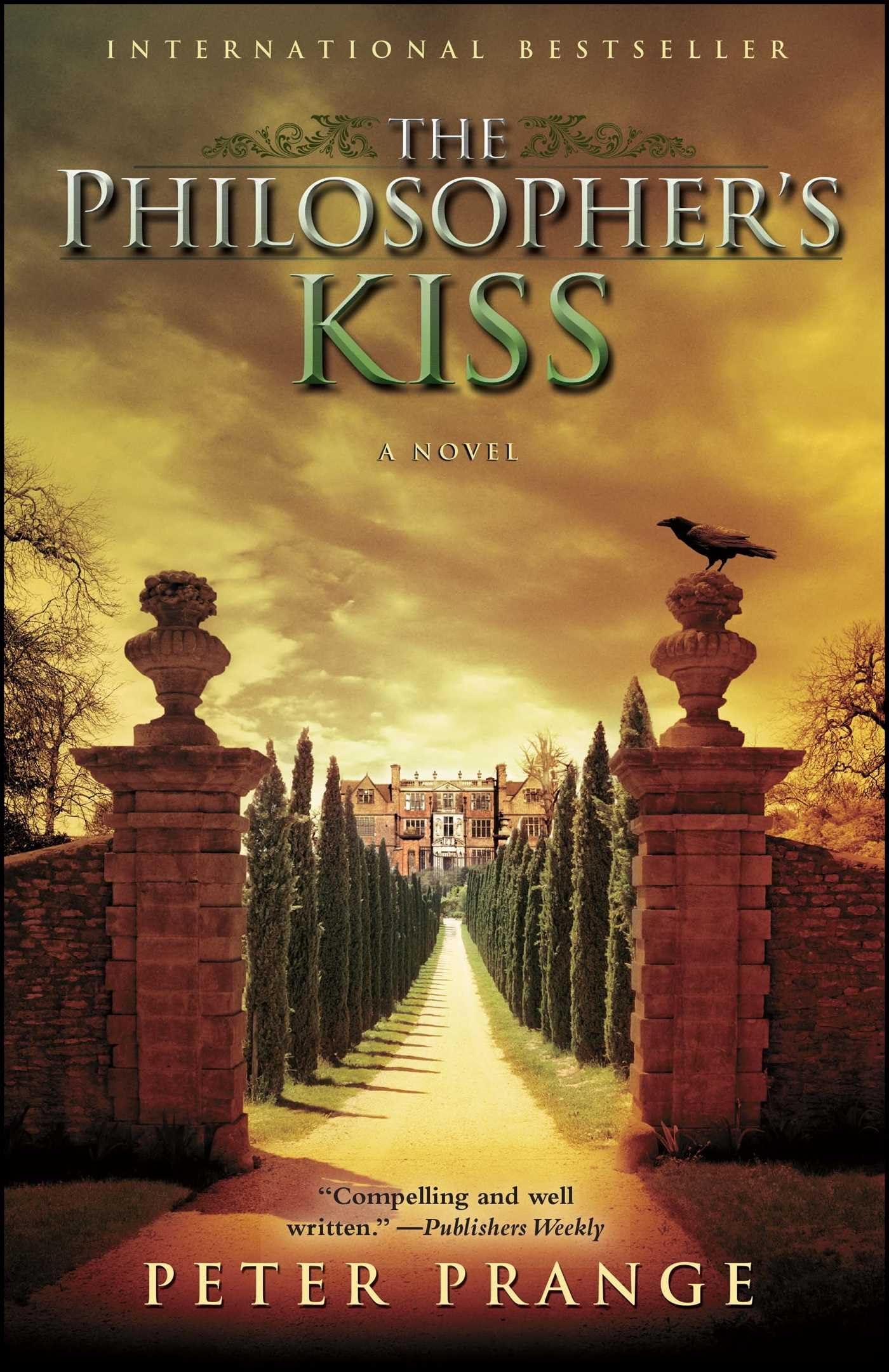The Philosopher's Kiss: A Novel