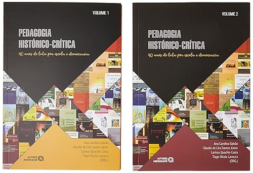 Pack com Volumes 1 e 2 dos Livros Pedagogia Histórico-Crítica. 40 Anos de Luta por Escola e Democracia.