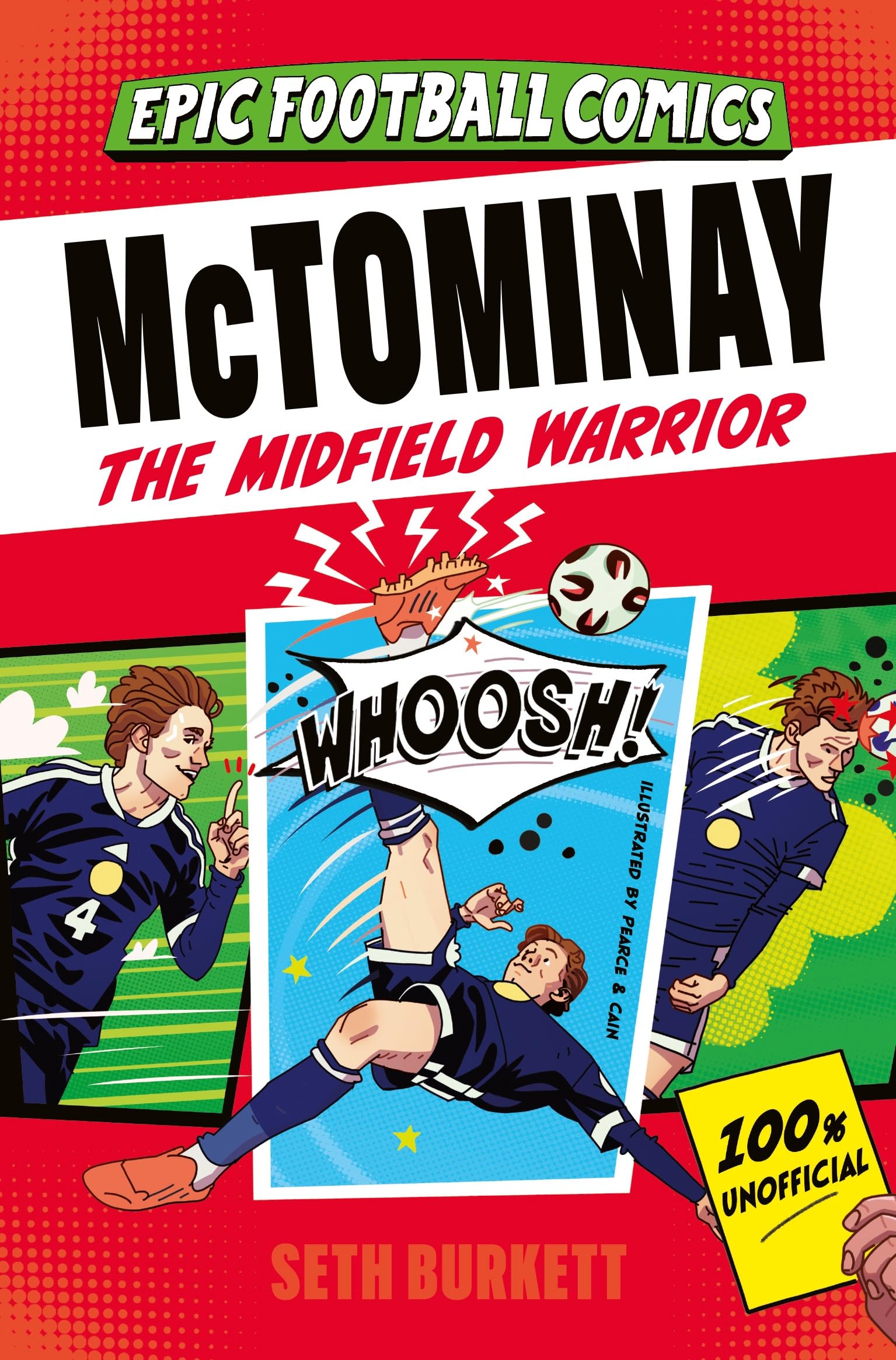 McTominay: Celebrate the 2026 World Cup with this comic book biography for young football fans! (Epic Football Comics)