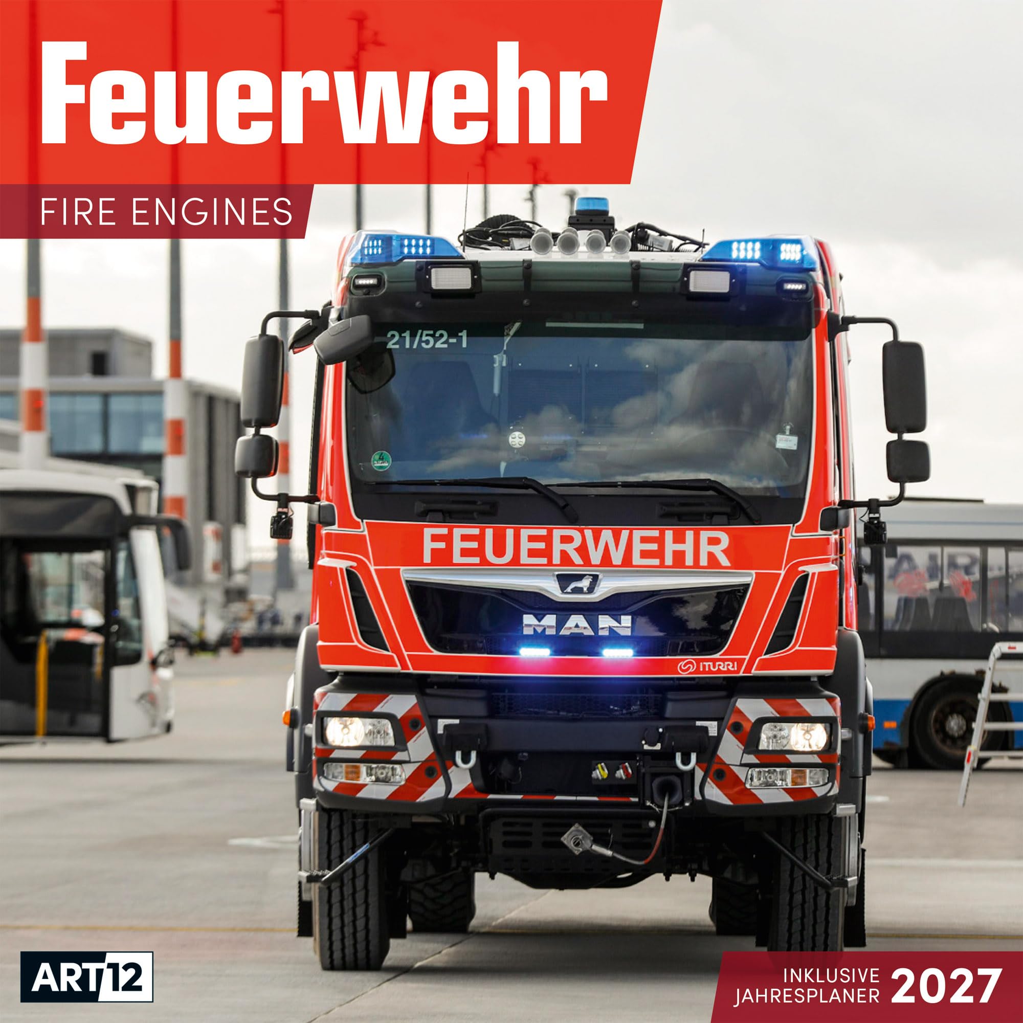Feuerwehr Kalender 2027 - 30x30 - Art12: Hochwertiger Feuerwehr-Kalender im schlanken Hochformat (aufgeklappt 30x60 cm) | zum Eintragen