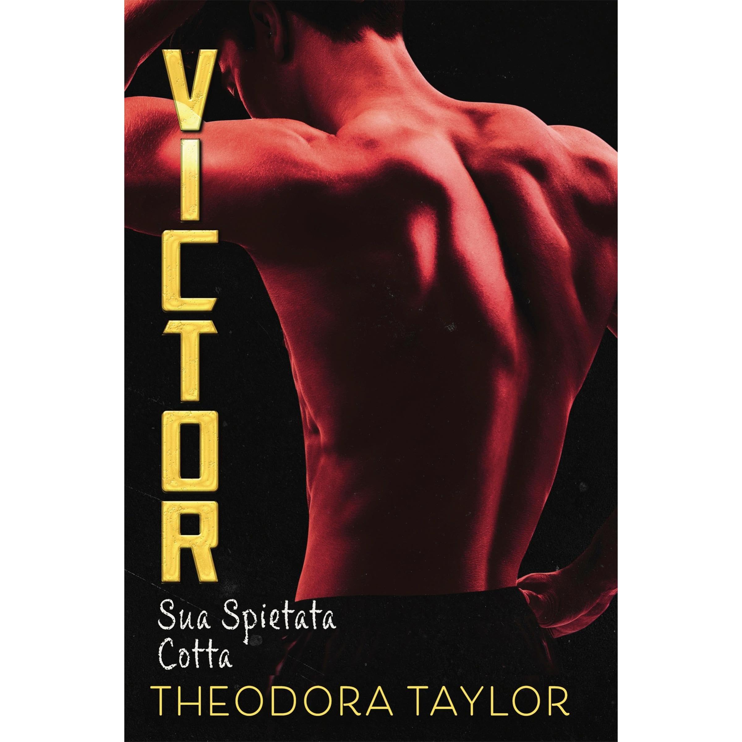 Victor: Sua Spietata Cotta
