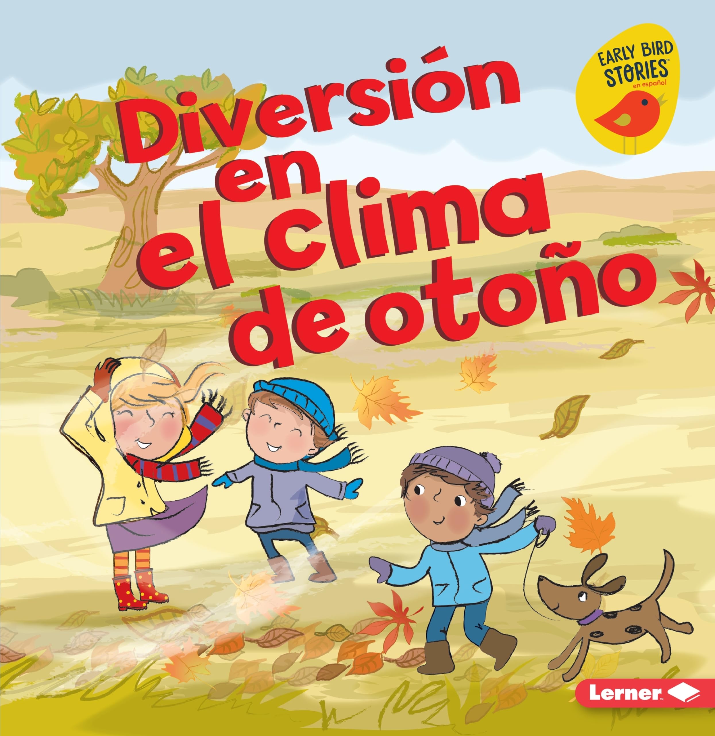 Diversion en el clima de otono (Fall Weather Fun) (Diversion en otono (Fall Fun) (Early Bird Stories (tm) en espanol)) (Spanish Edition)
