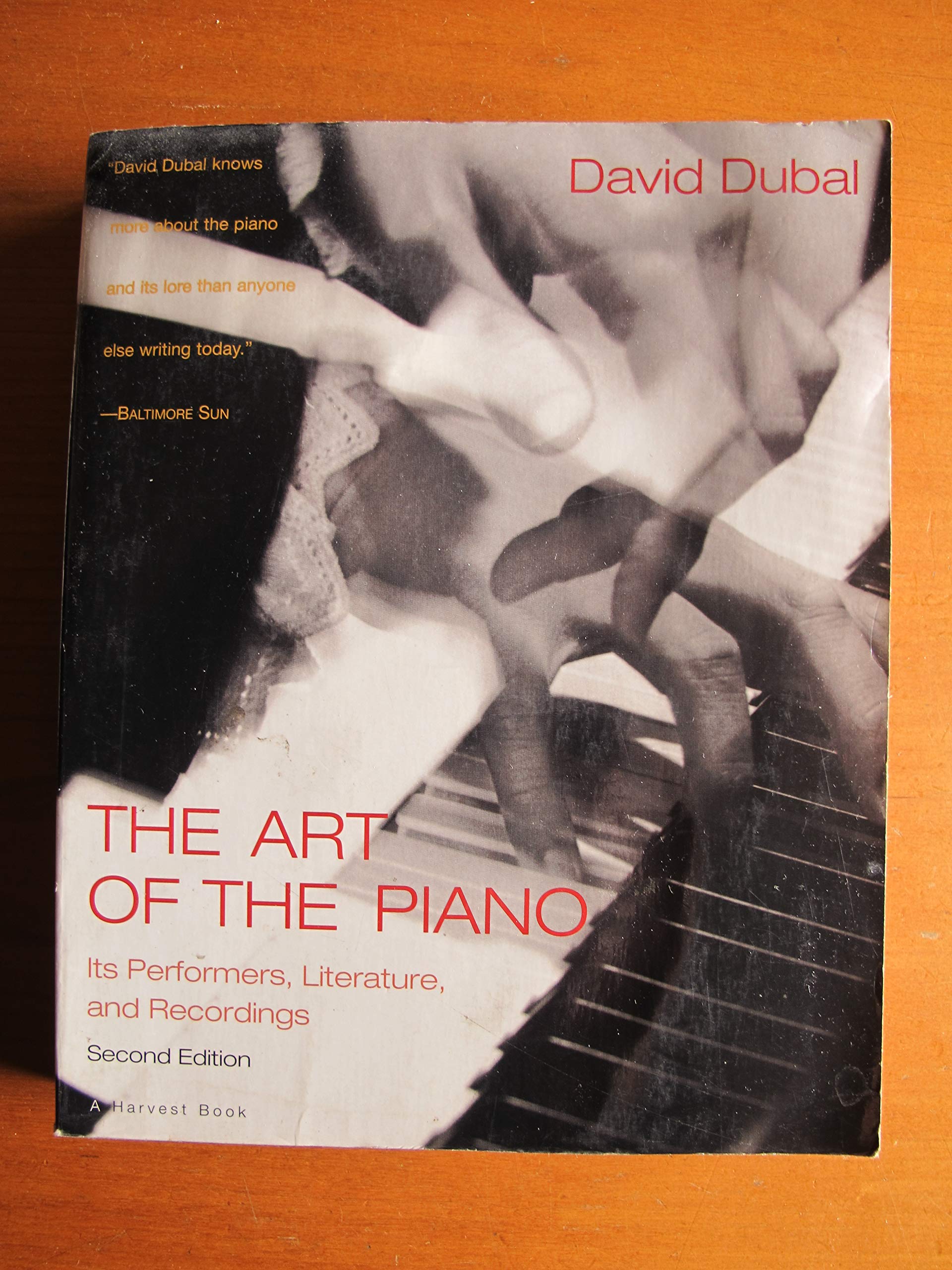 Art of the Piano: An Encyclopaedia of Performers, Literature and Recordings (A Harvest Book)