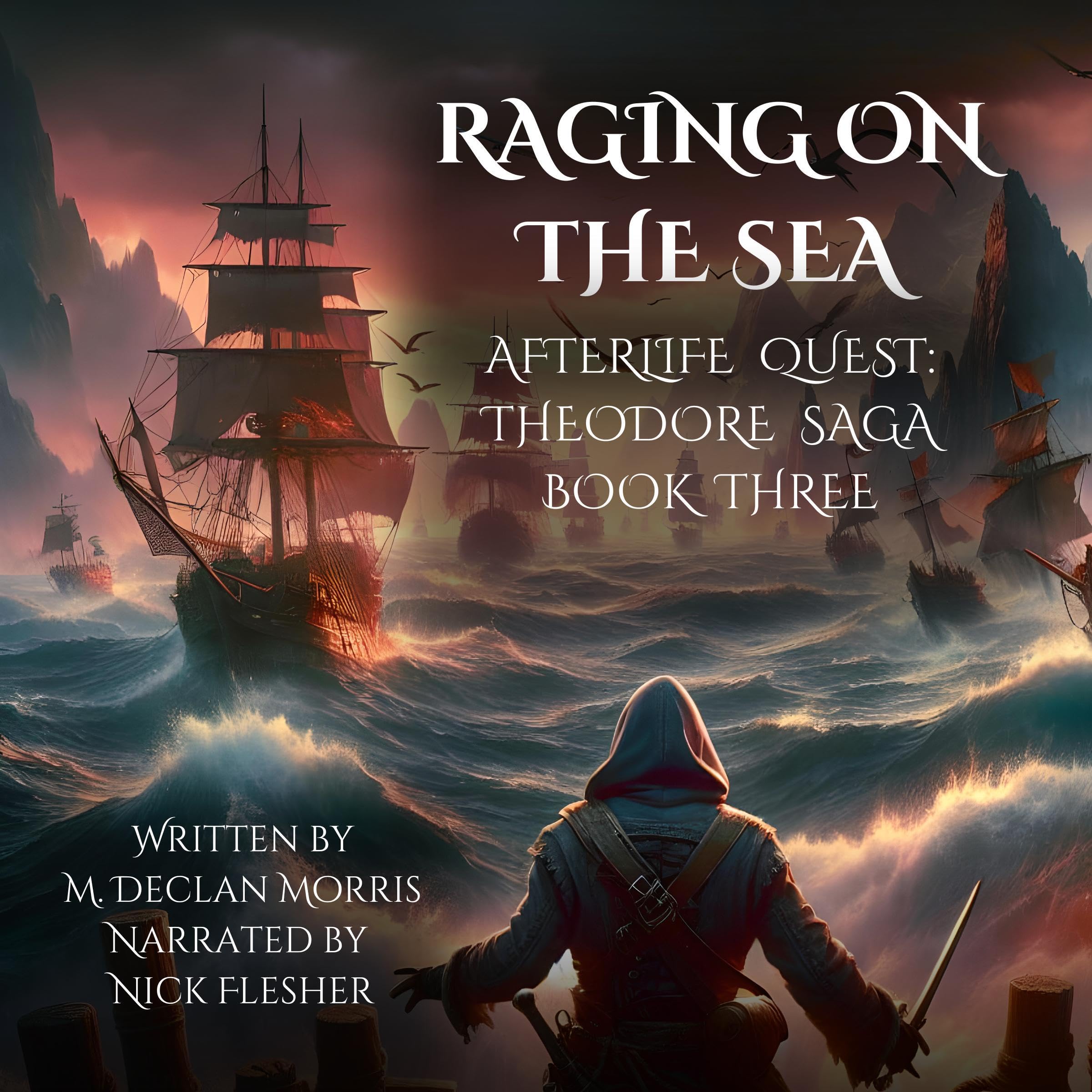Cover art for Raging on the Sea: Afterlife Quest: Theodore Saga - Book 3