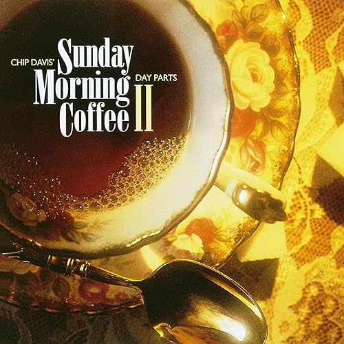 Sunday Morning Coffee II Day Parts