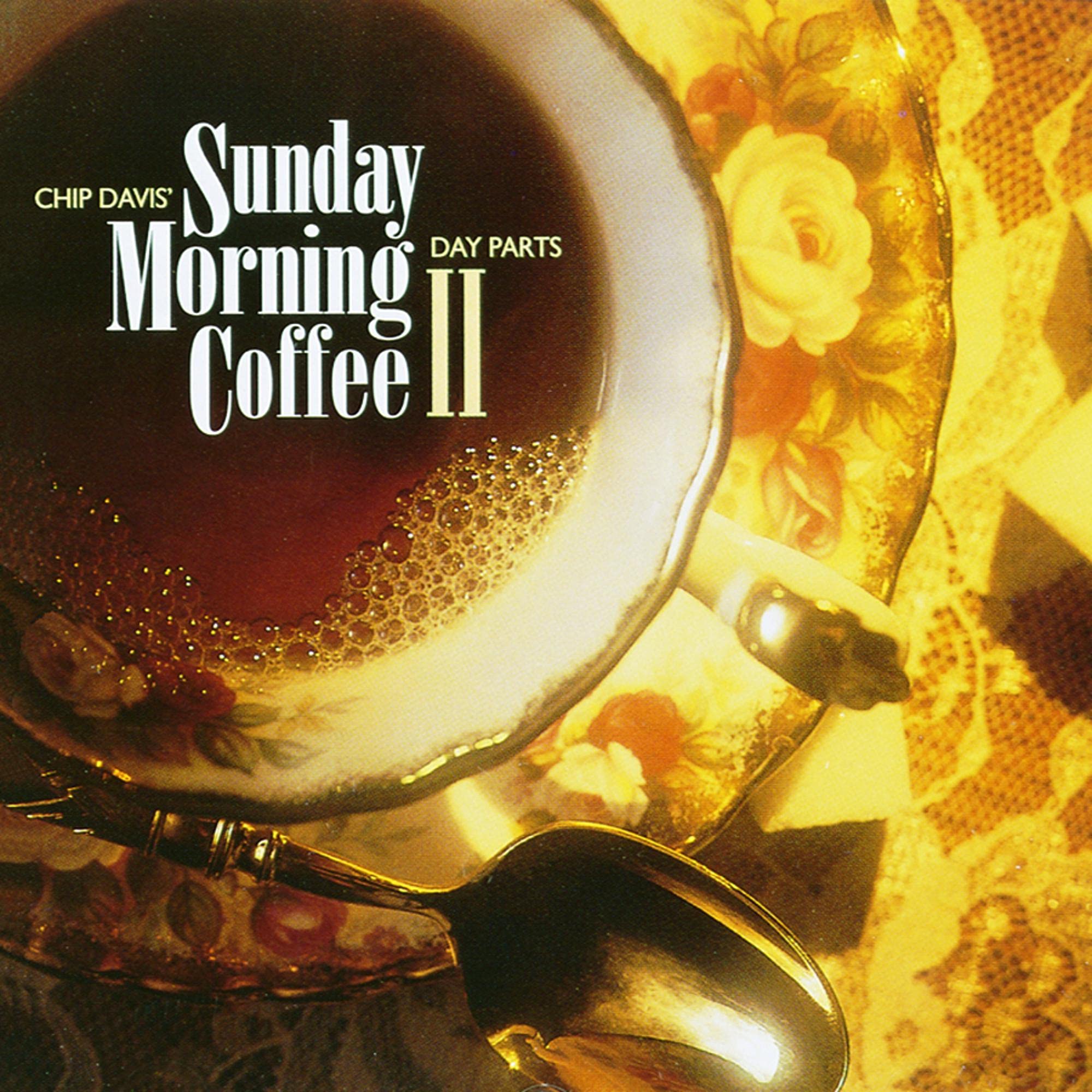 Day Parts: Sunday Morning Coffee, Vol. 2 [Audio CD] Chip Davis and Chip Davis' Day Parts
