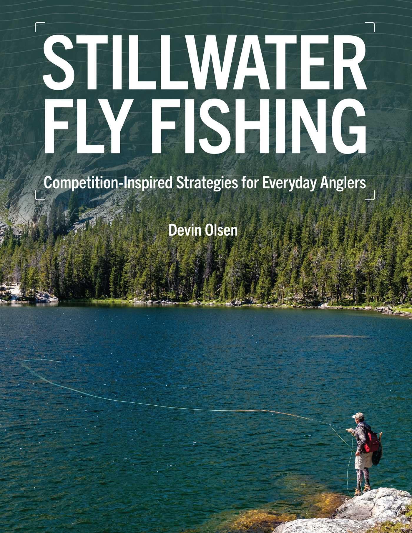 Stillwater Fly Fishing by Devin Olsen (Hardback Book)