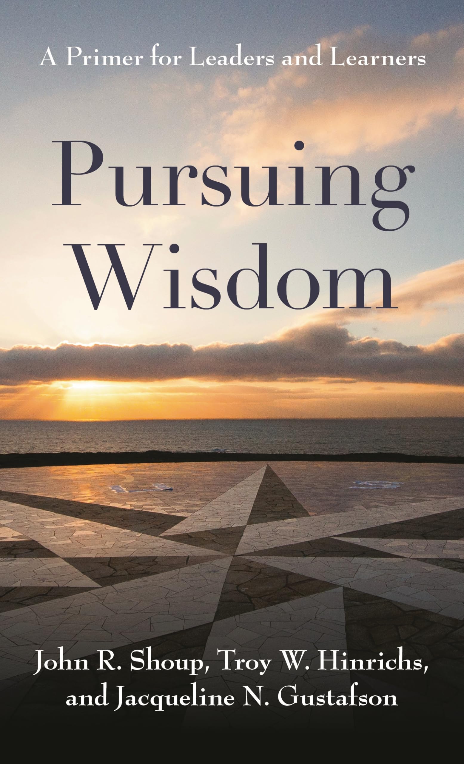 Buy Pursuing Wisdom: A Primer for Leaders and Learners — BookShops.in