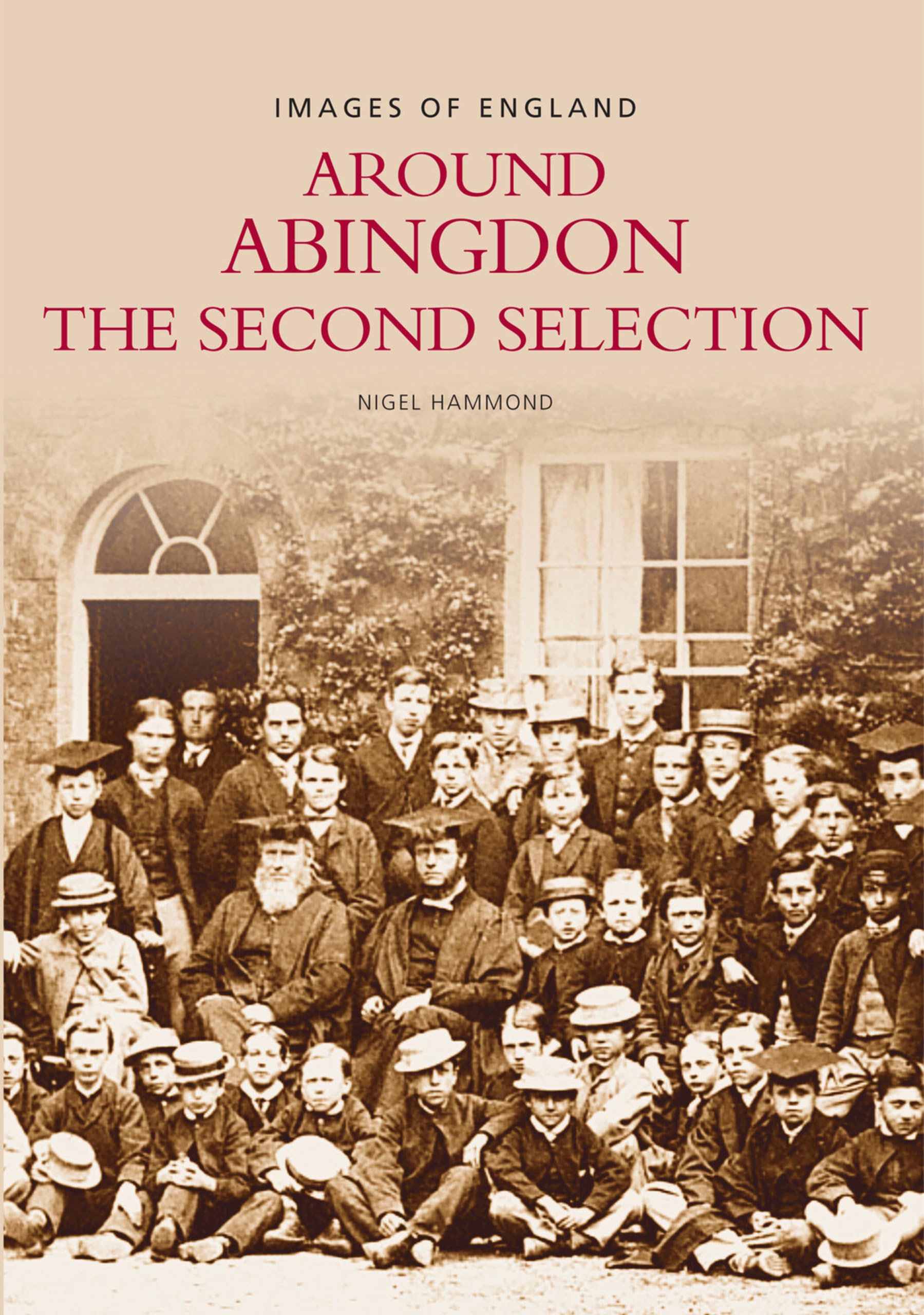 Around Abingdon: The Second Selection (Archive Photographs: Imag