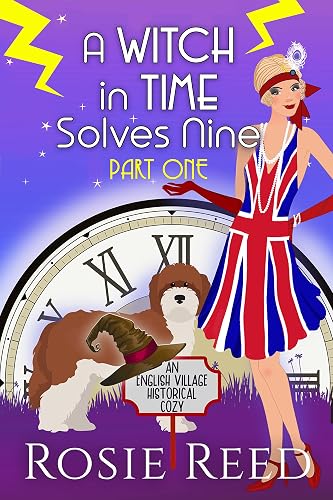 A Witch in Time Solves Nine - Part One: English Village Historical Cozy