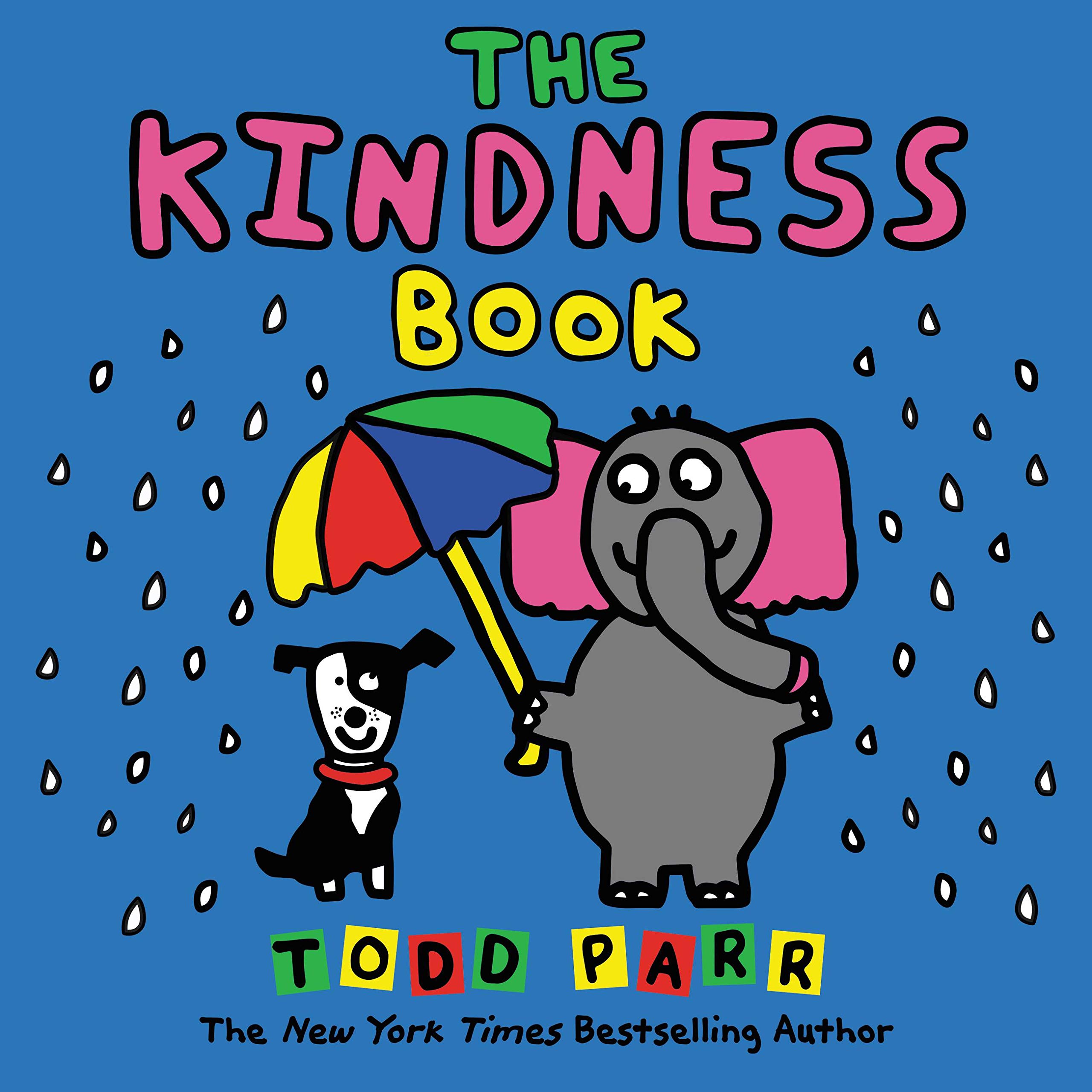 The Kindness Book by Todd Parr (Hardback Book)