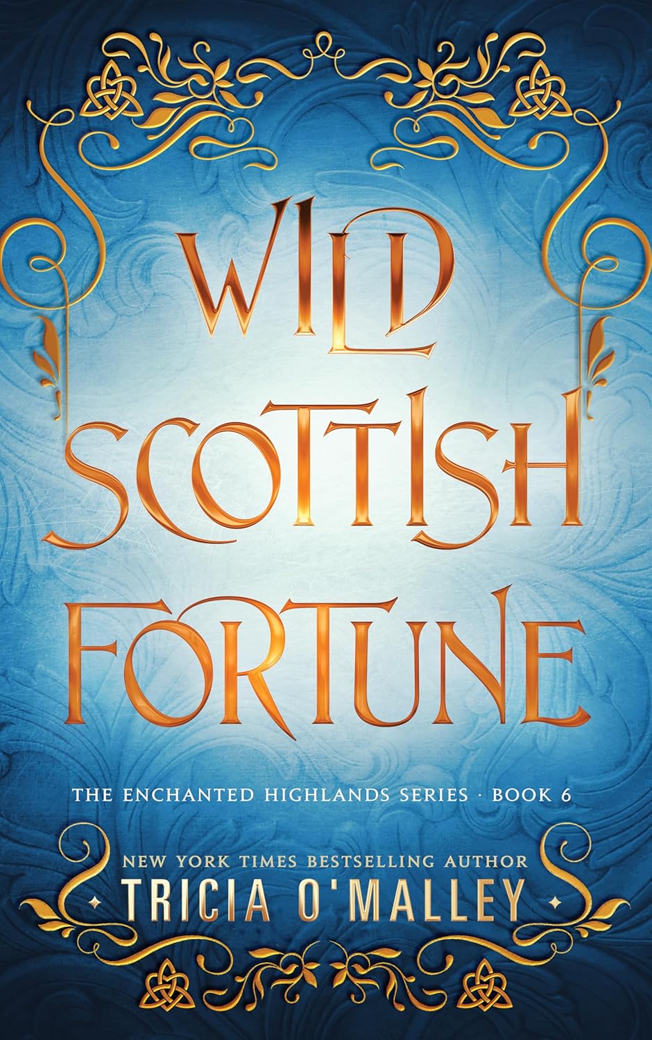 Wild Scottish Fortune (The Enchanted Highlands Book 6)