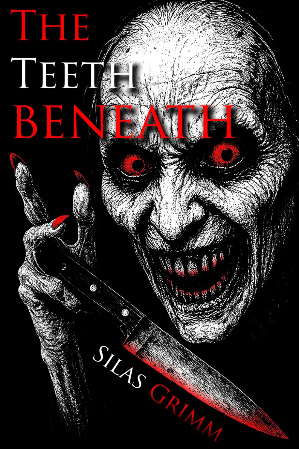 The Teeth Beneath: They Came for Help. They Stayed for the Harvest - An unflinching horror story that fans of truly scary books for adults won’t soon forget: 3 (Sleepless Nights)