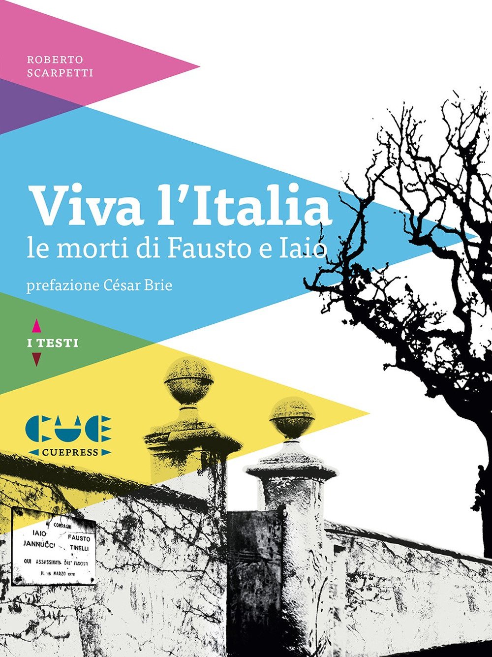 Viva L'italia. Le Morti Di Fausto E Iaio - 4