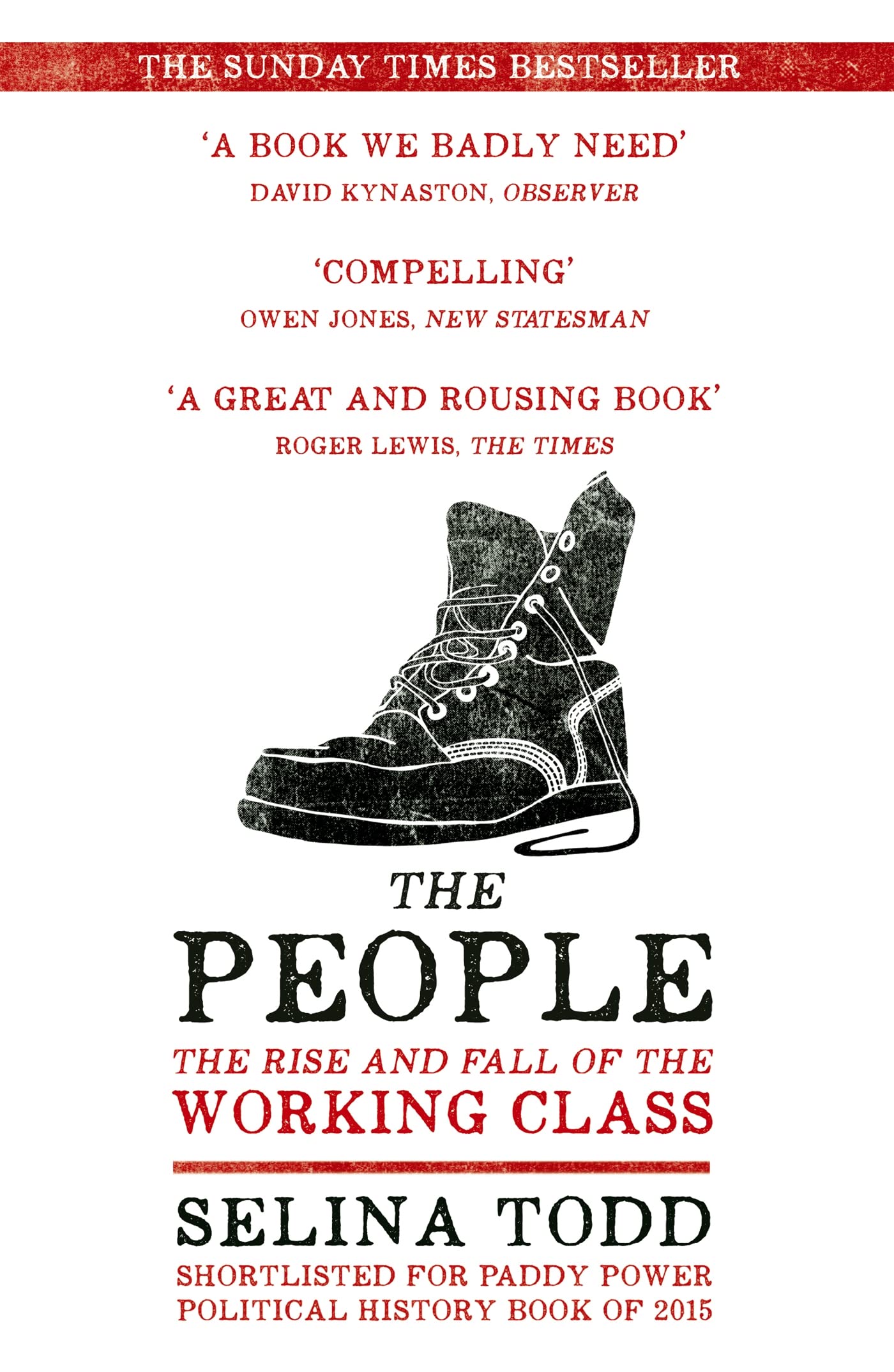 The People: The Rise and Fall of the Working Class, 1910-2010,Se