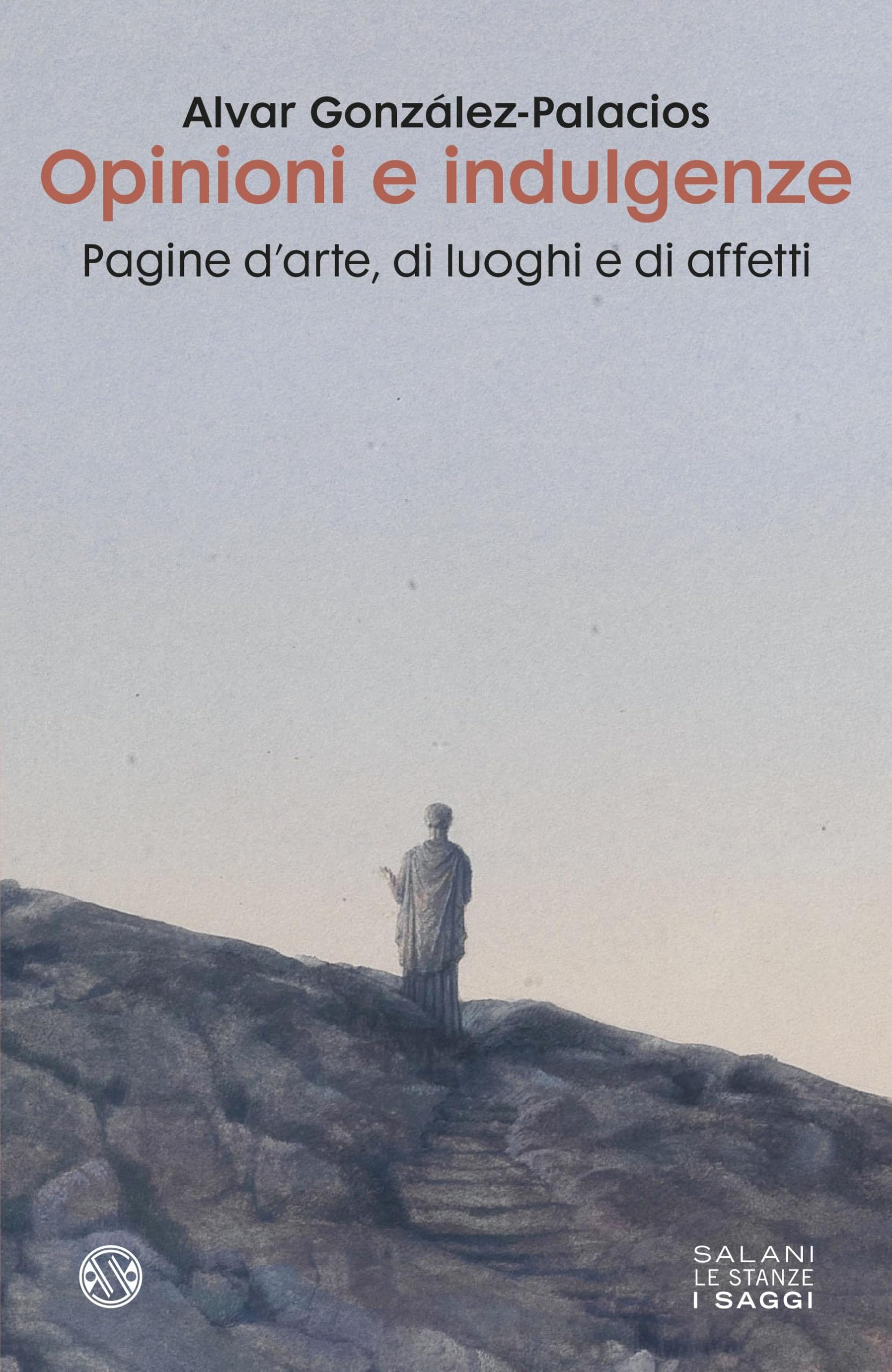 Opinioni e indulgenze livre critique art essai lieux italie en langue italienne originale