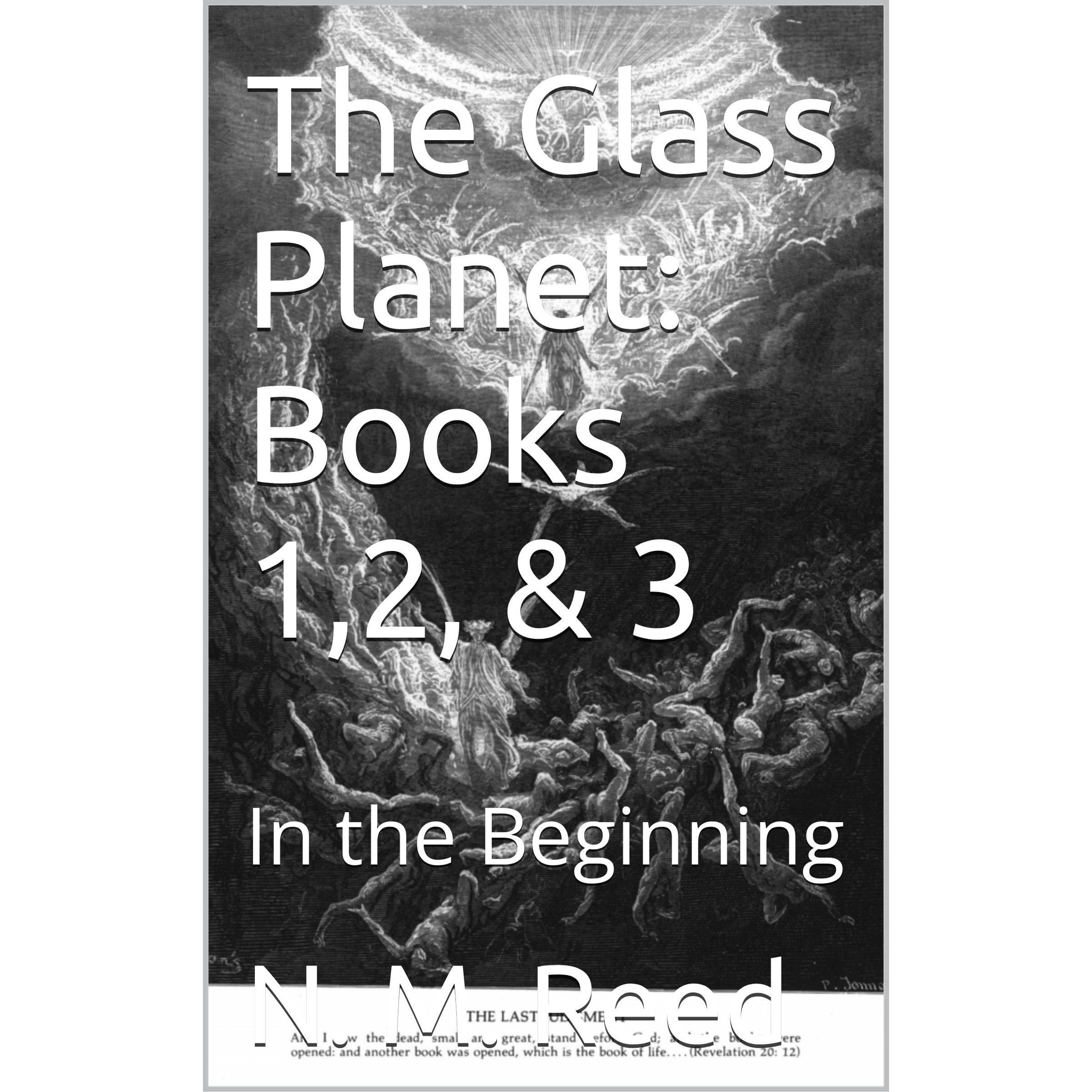 The Glass Planet: Books 1,2, & 3