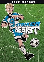 Striker Assist (Jake Maddox) (Jake Maddox Sports Stories)