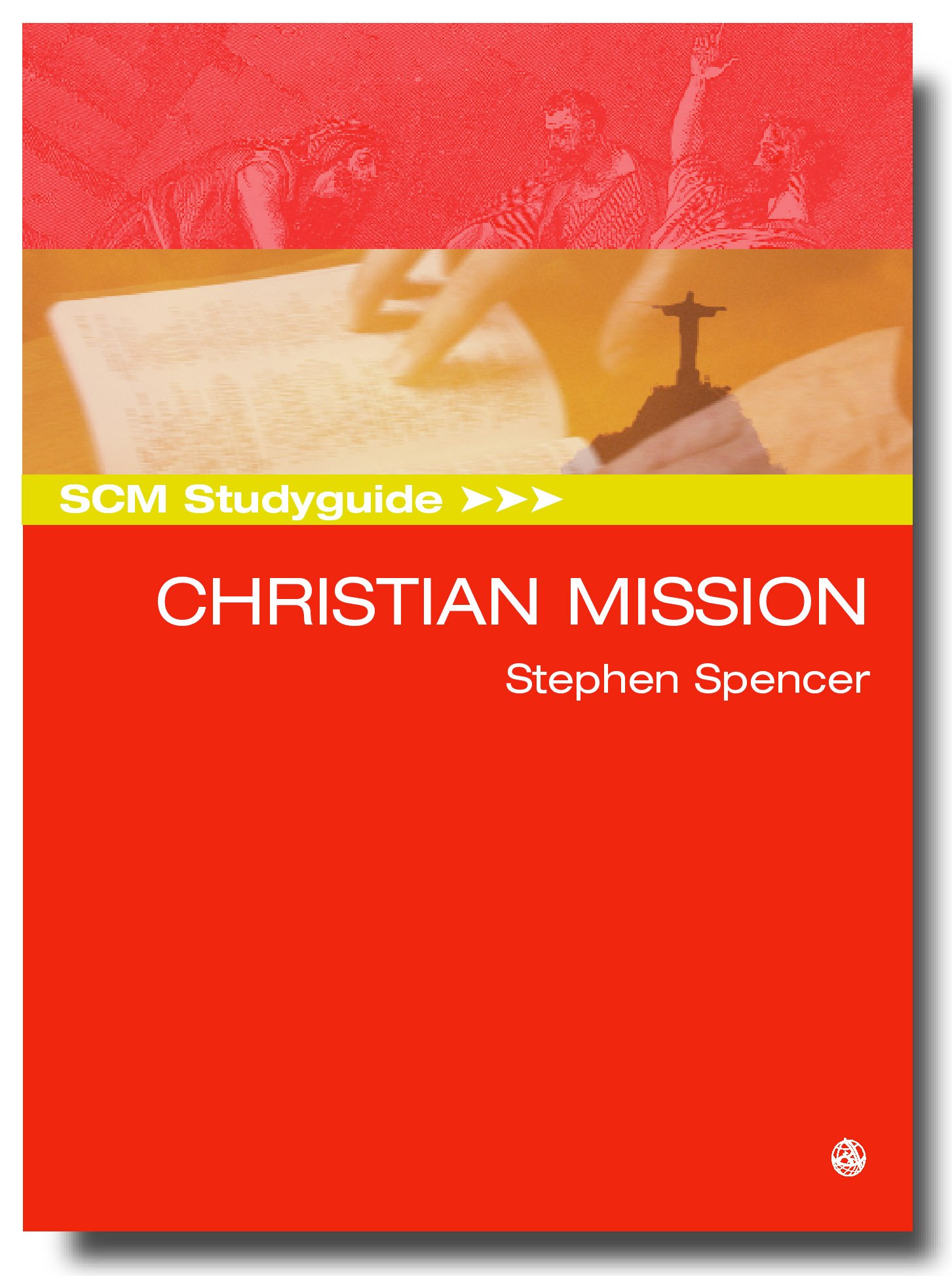 SCM Studyguide: Christian Mission (SCM Study Guide)