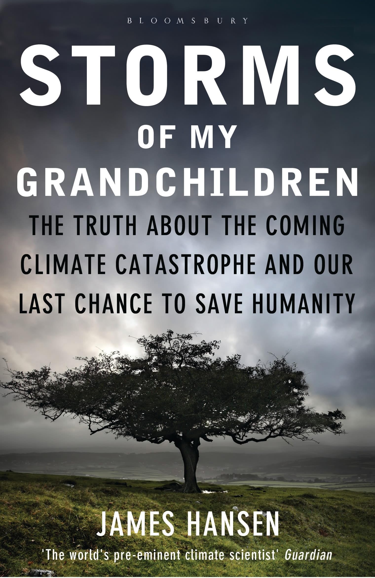 Storms of My Grandchildren by James Hansen - 9781408807460