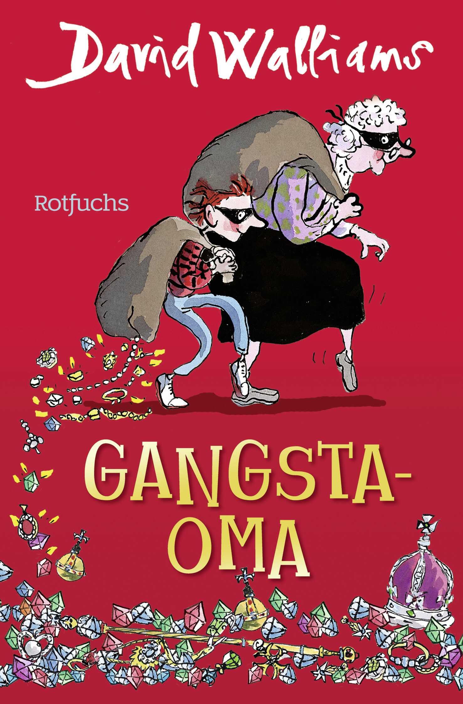 Gangsta-Oma: Für Mädchen und Jungen ab 9 (Bens Abenteuer, Band 1)
