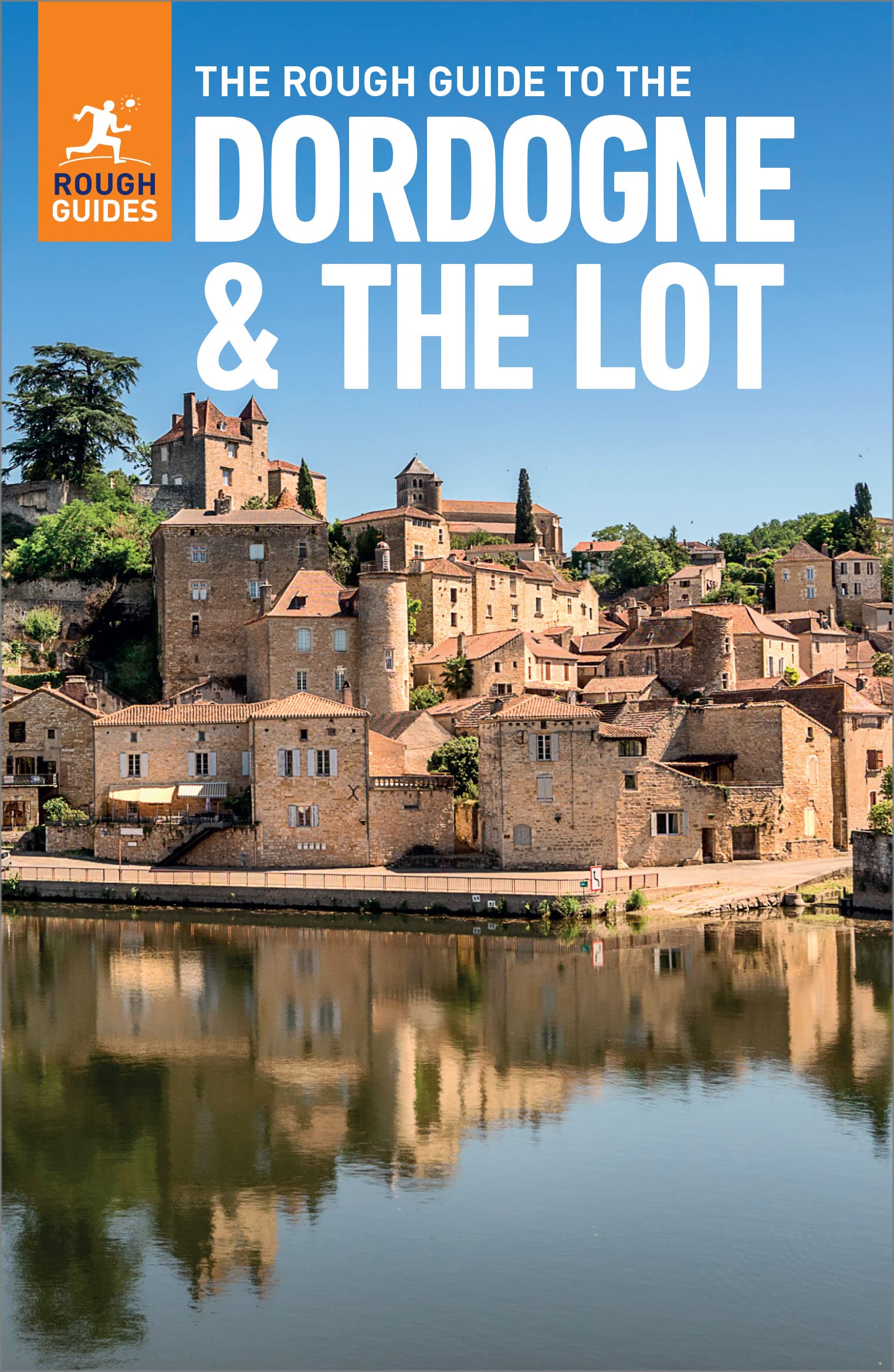 The Rough Guide to Dordogne & the Lot (Travel Guide eBook) (Rough Guides)