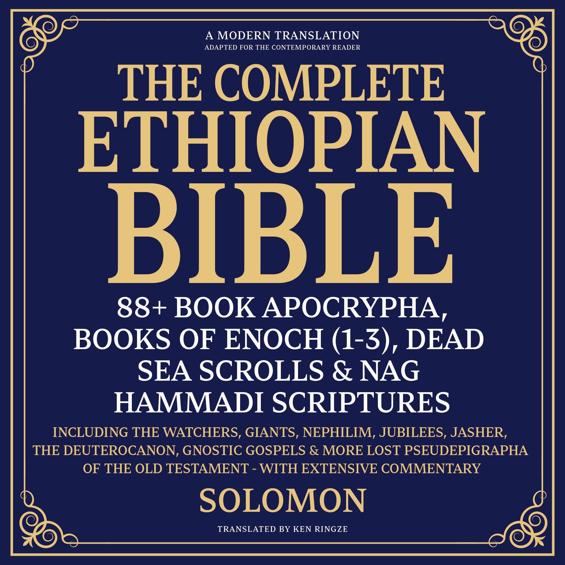 Cover art for The Complete Ethiopian Bible, 88+ Book Apocrypha, Books of Enoch(1-3), Dead Sea Scrolls & Nag Hammadi Scriptures