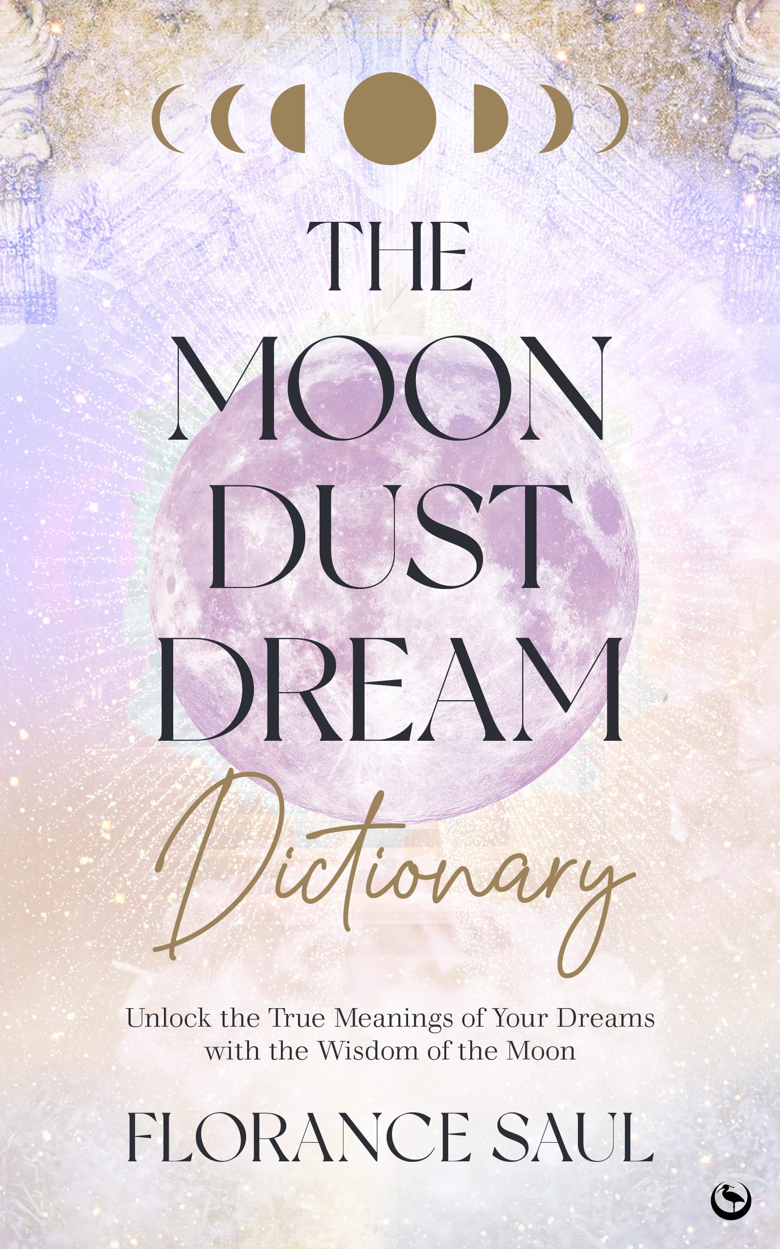 The Moon Dust Dream Dictionary by Florance Saul (Paperback Book)