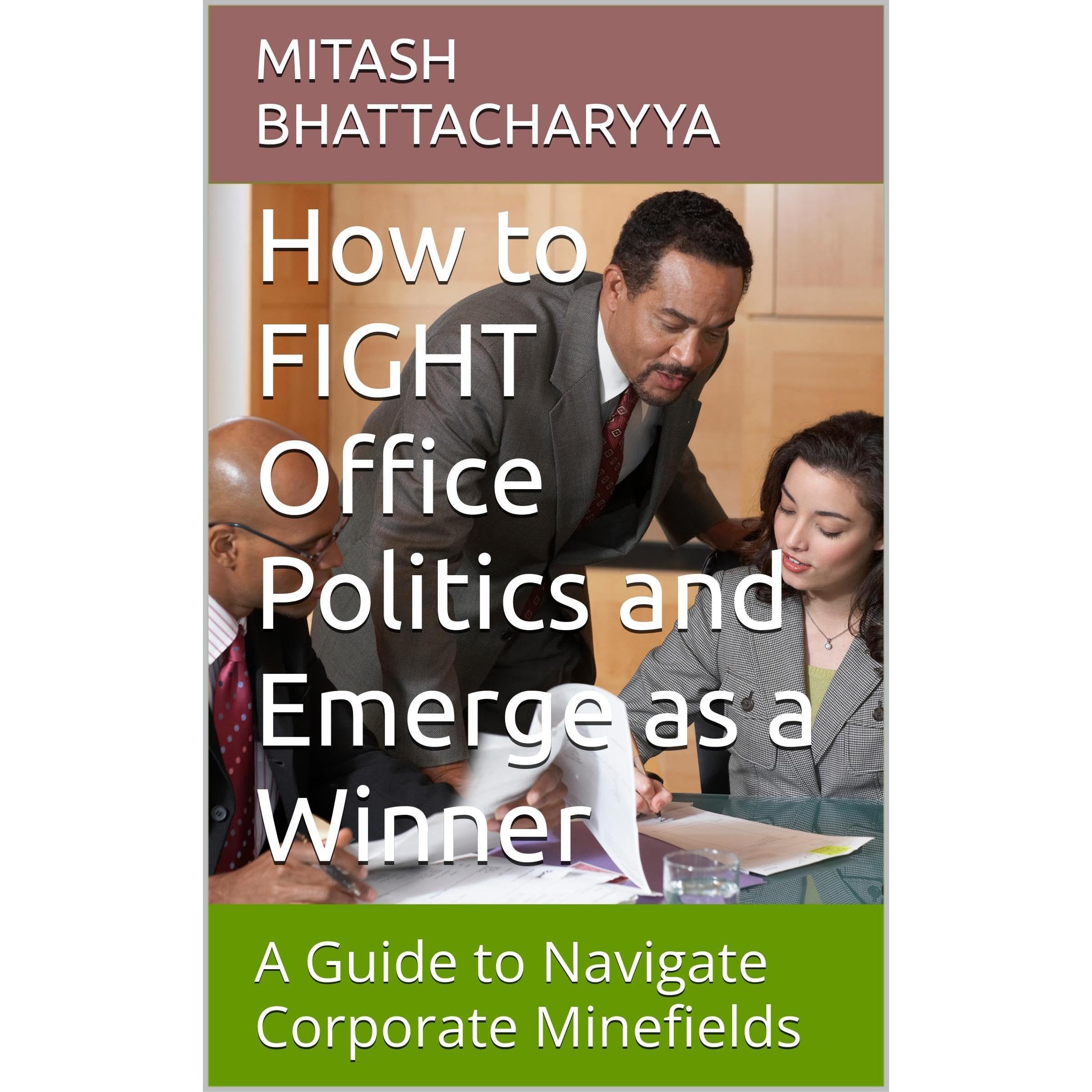 How to FIGHT Office Politics and Emerge as a Winner