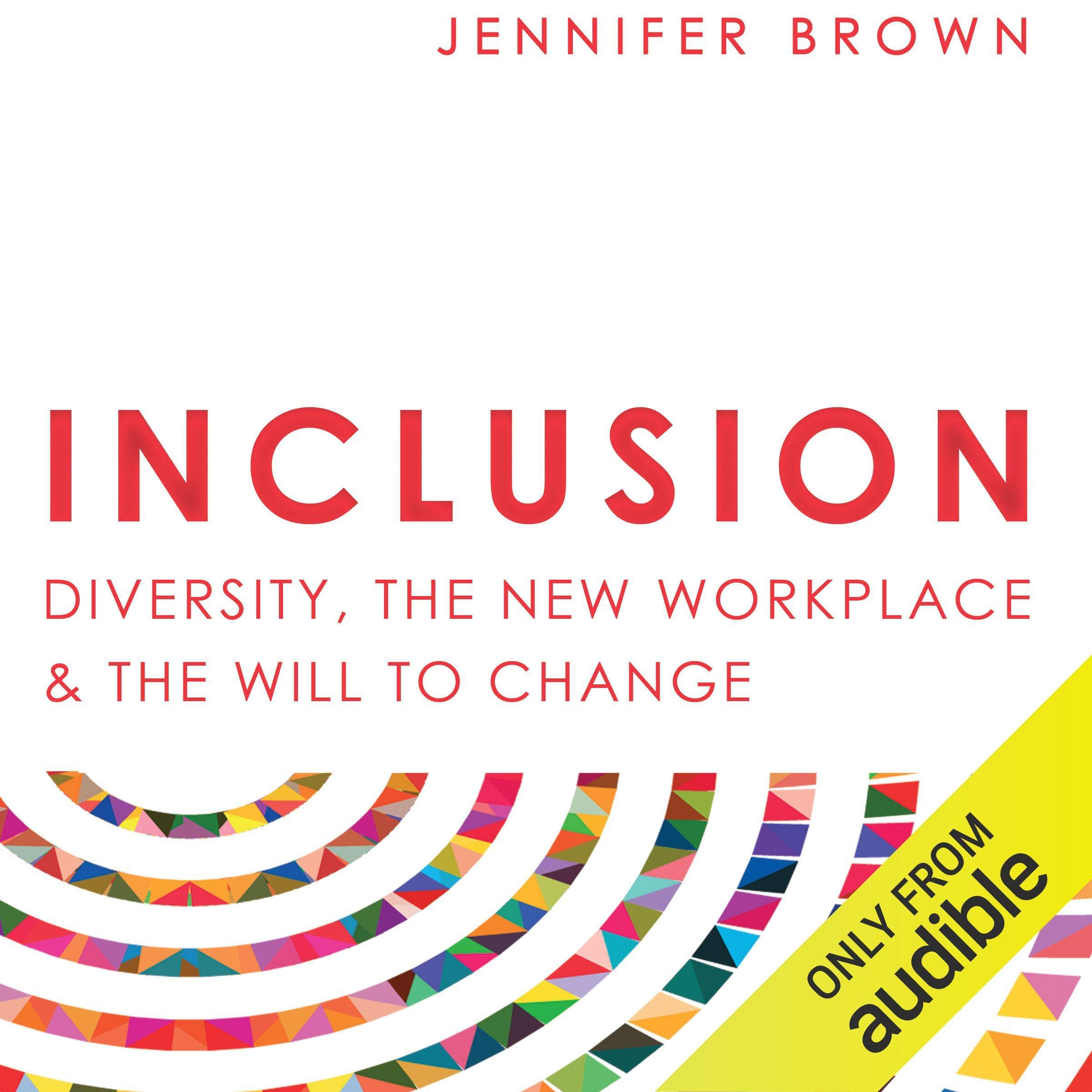Cover art for Inclusion: Diversity, the New Workplace & the Will to Change