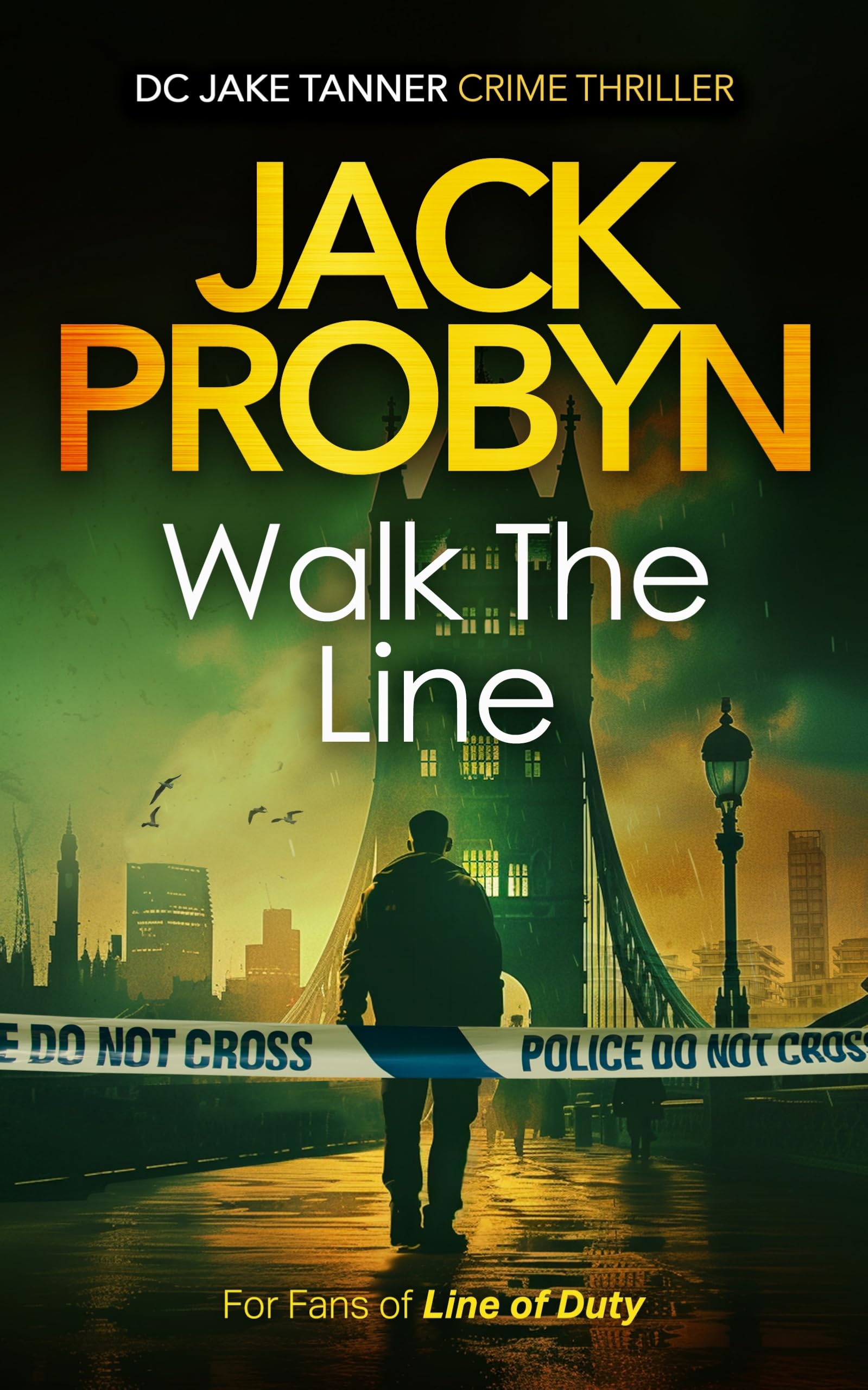 Walk the Line: a serial killer crime thriller: 2 (DC Jake Tanner Crime Thriller)