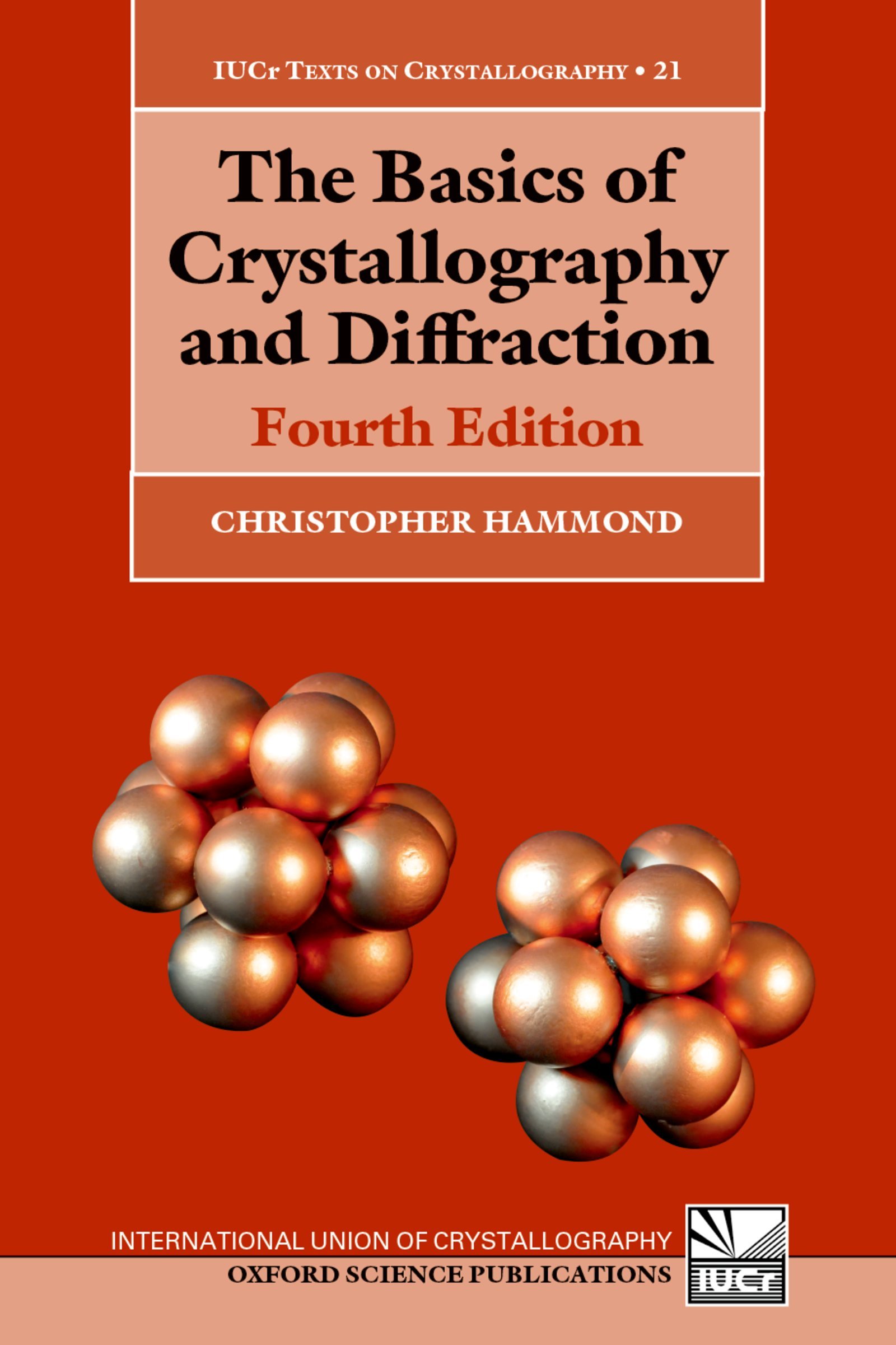 The Basics of Crystallography and Diffraction: Fourth Edition (International Union of Crystallography Texts on Crystallography Book 21) (English Edition)