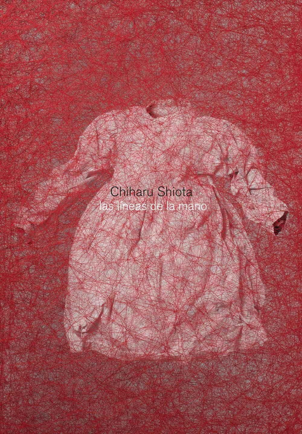 Chiharu Shiota: The Hand Lines Livre inspirant pour Salon et Bureau Édition Espagnole