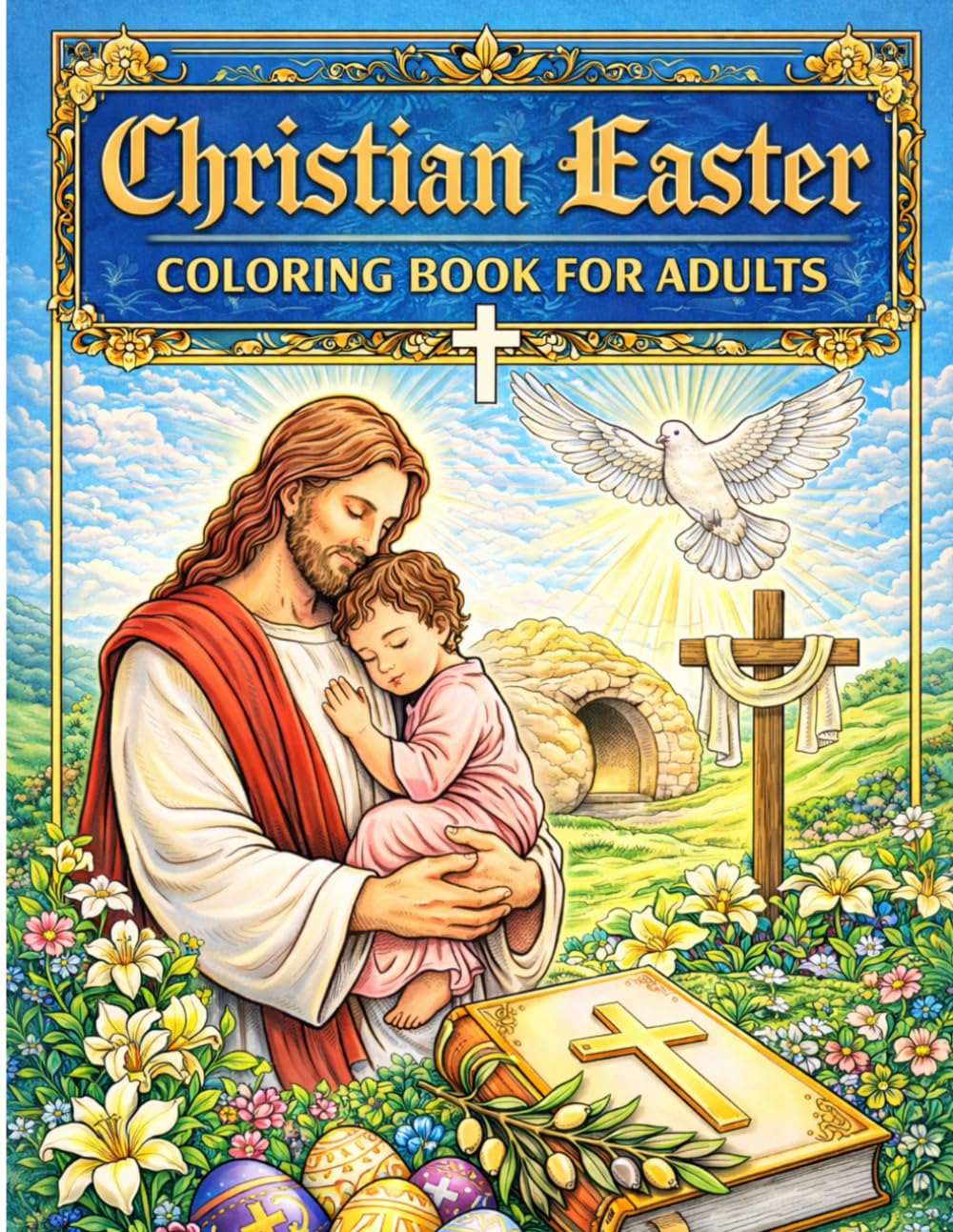 Christian Easter Coloring Book for Adults: Faith-Inspired Designs for Relaxation and Reflection