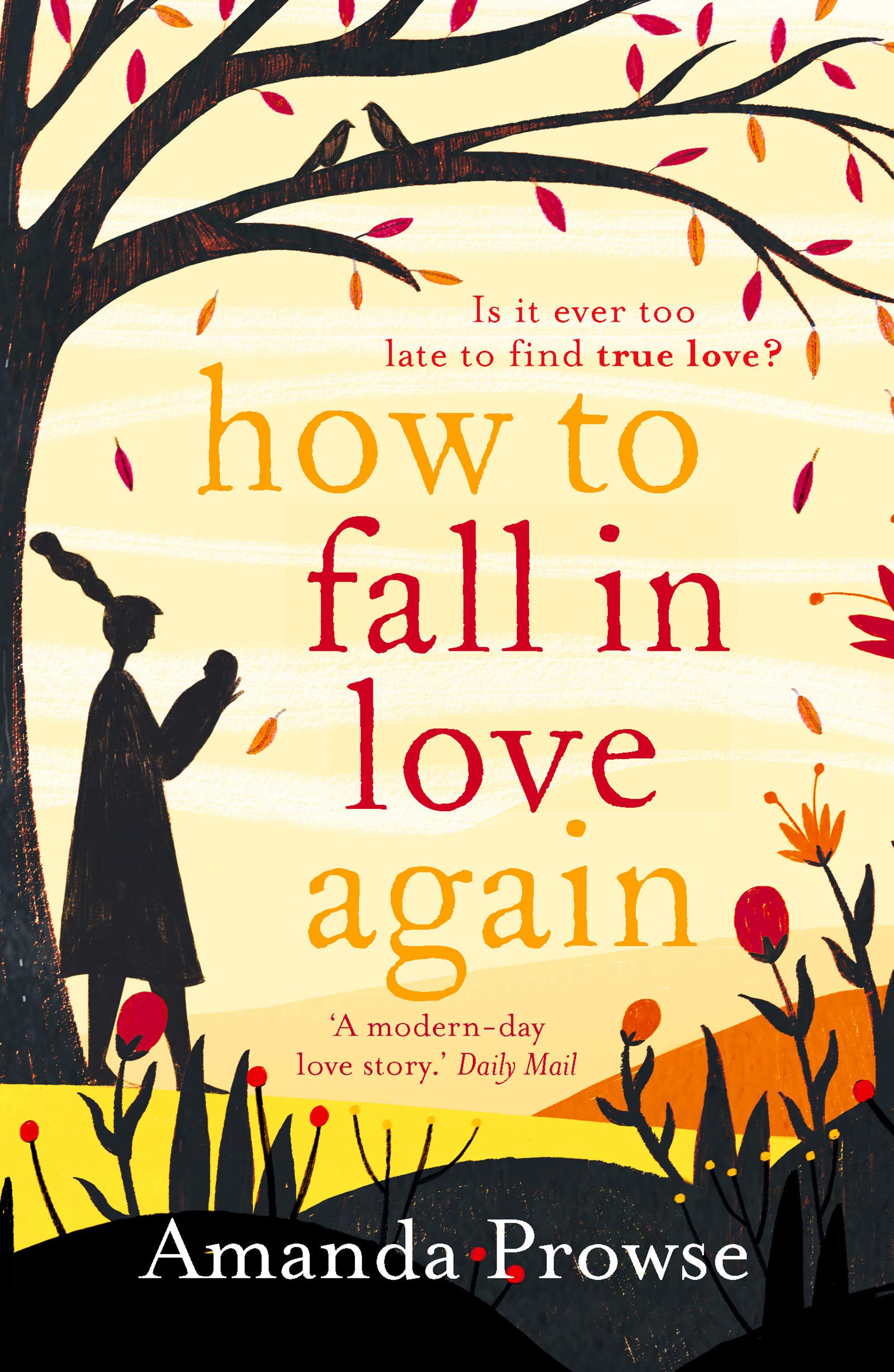 How to Fall in Love Again: The unforgettable love story from the number 1 bestseller