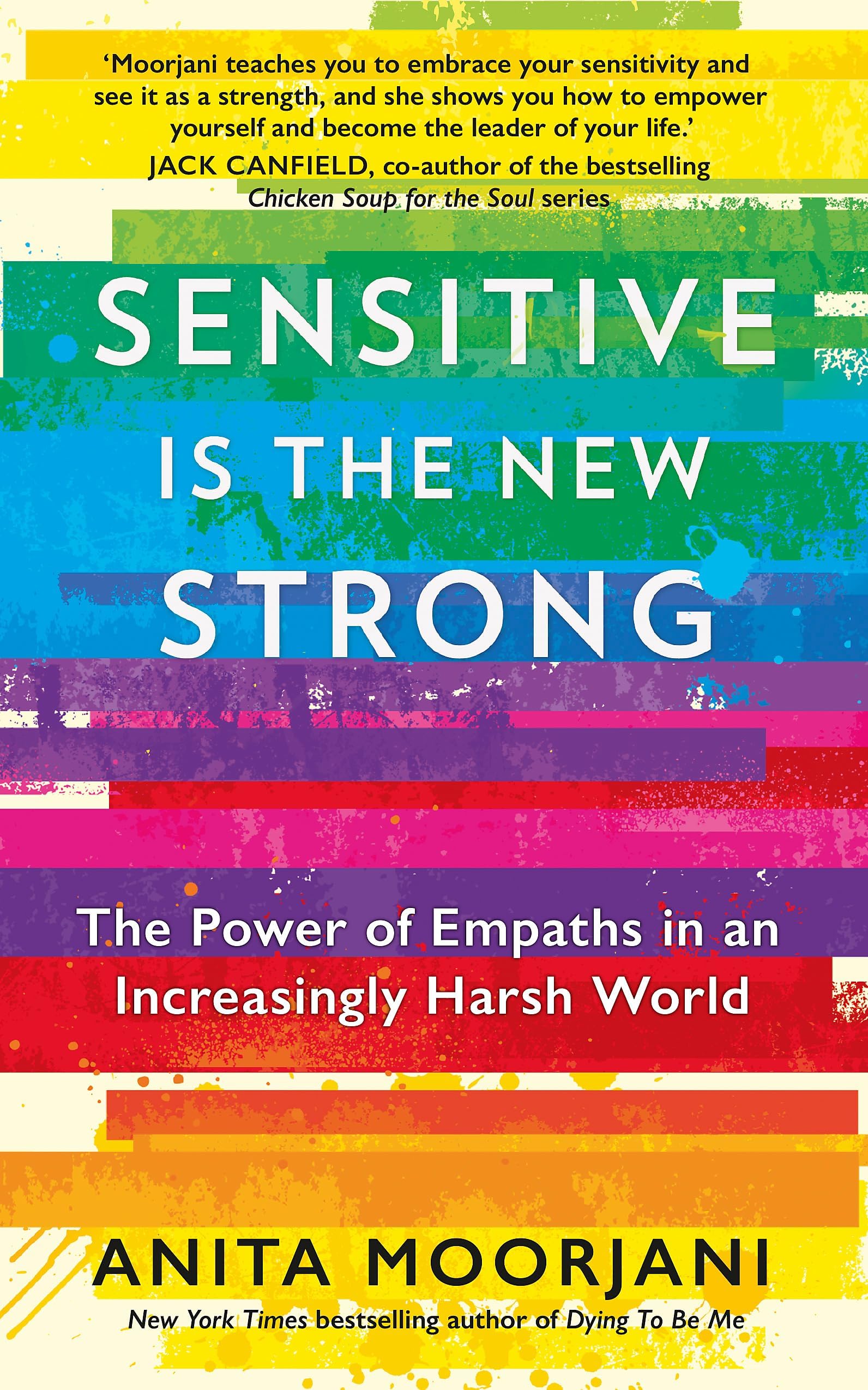 Yellow Kite Sensitive is the New Strong: The Power of Empaths in an Increasingly Harsh World