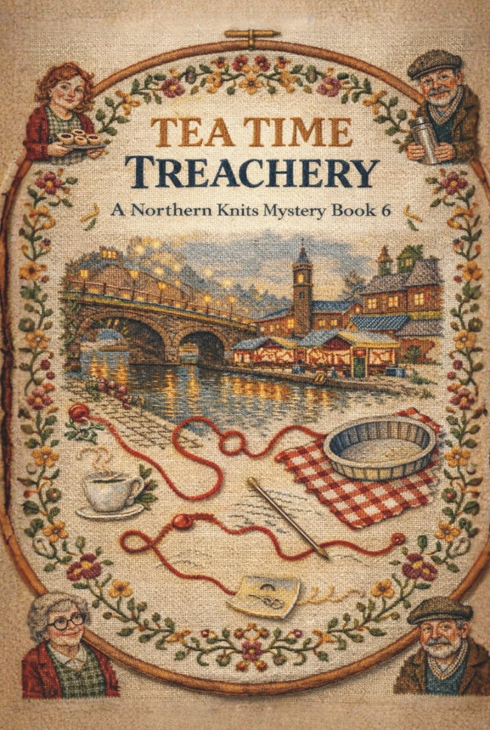 Tea Time Treachery: A Cozy Mystery of Stolen Recipes, Hidden Motives, and Christmas Secrets in Manchester (THE NORTHERN KNITS MYSTERIES)