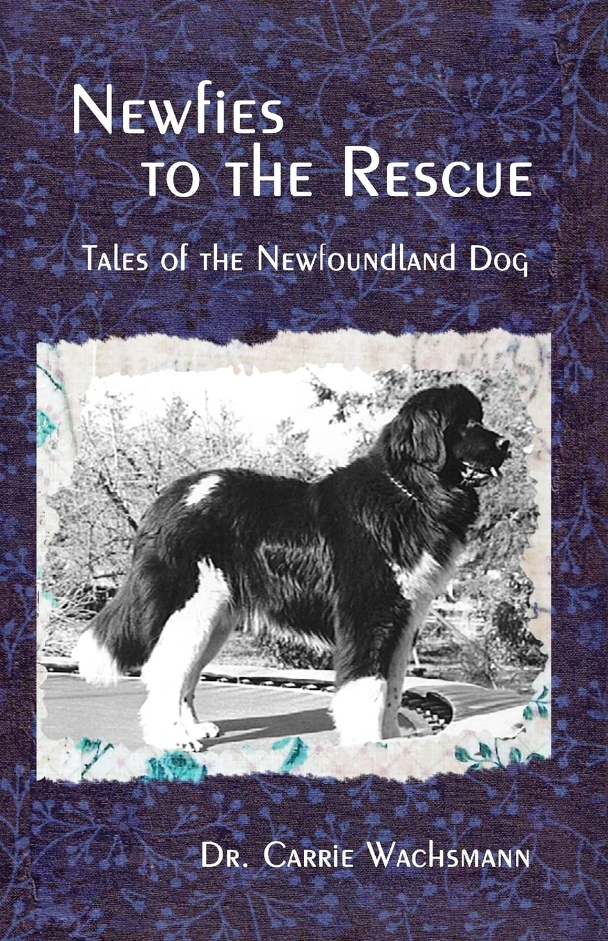 Newfies to the Rescue: Tales of the Newfoundland Dog