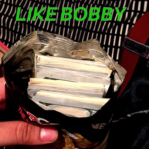 Like Bobby Feat G B Tribuvelli Jj Doble A Explicit By Anthony Patria On Amazon Music Amazon Com